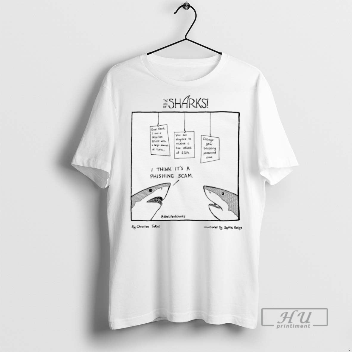 Officials Shark I Think Its A Phishing Scam T Shirts Unisex T-shirt, Sweatshirt, Hoodie, Long Sleeve Tee - T-Shirt, Sweatshirt, Hoodie