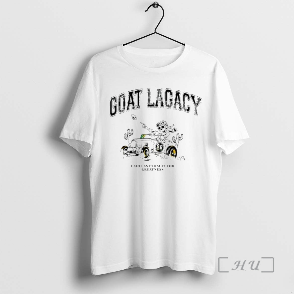 Officials Skeleton 88 Car Goat Lagacy Endless Pursuit For Greatness - T-Shirt, Sweatshirt, Hoodie