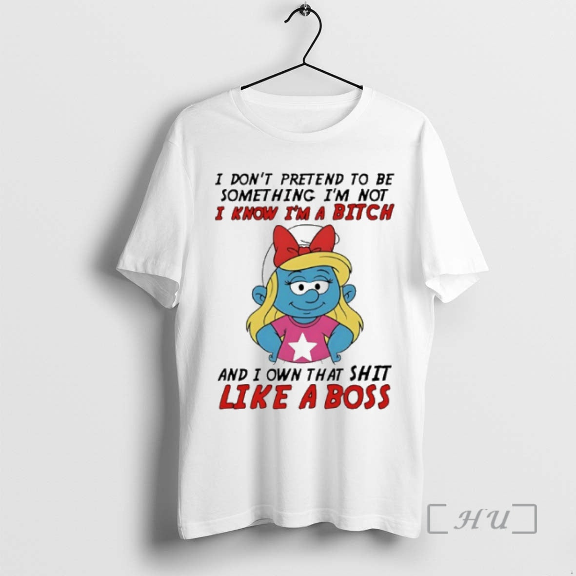 Officials Smurfette I Dont Pretend To Be Something Im Not I Know Im A Bitch - T-Shirt, Sweatshirt, Hoodie