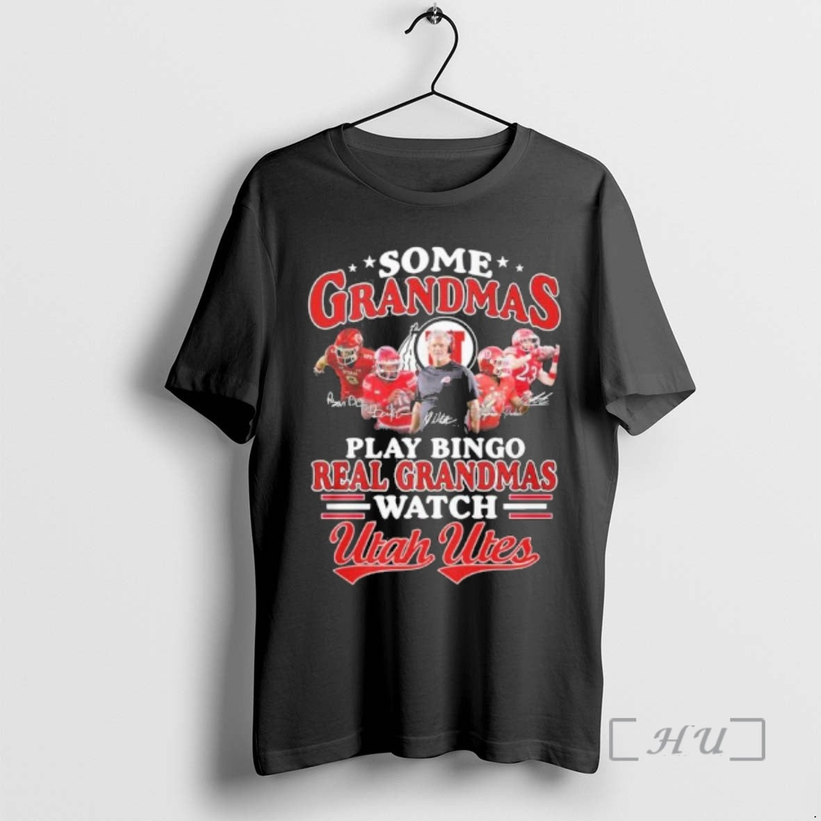 Officials Some Grandmas Play Bingo Real Grandmas Watch Utah Utes - T-Shirt, Sweatshirt, Hoodie