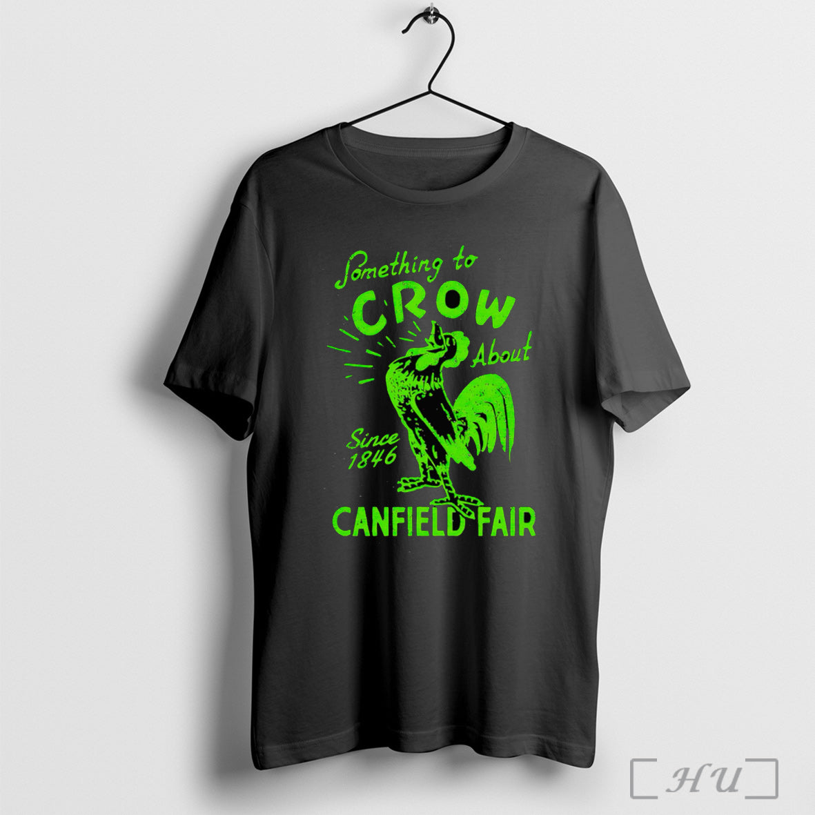 Officials Something To Crow About Canfield Fair 25 T Shirt Unisex T-shirt, Sweatshirt, Hoodie, Long Sleeve Tee - T-Shirt, Sweatshirt, Hoodie