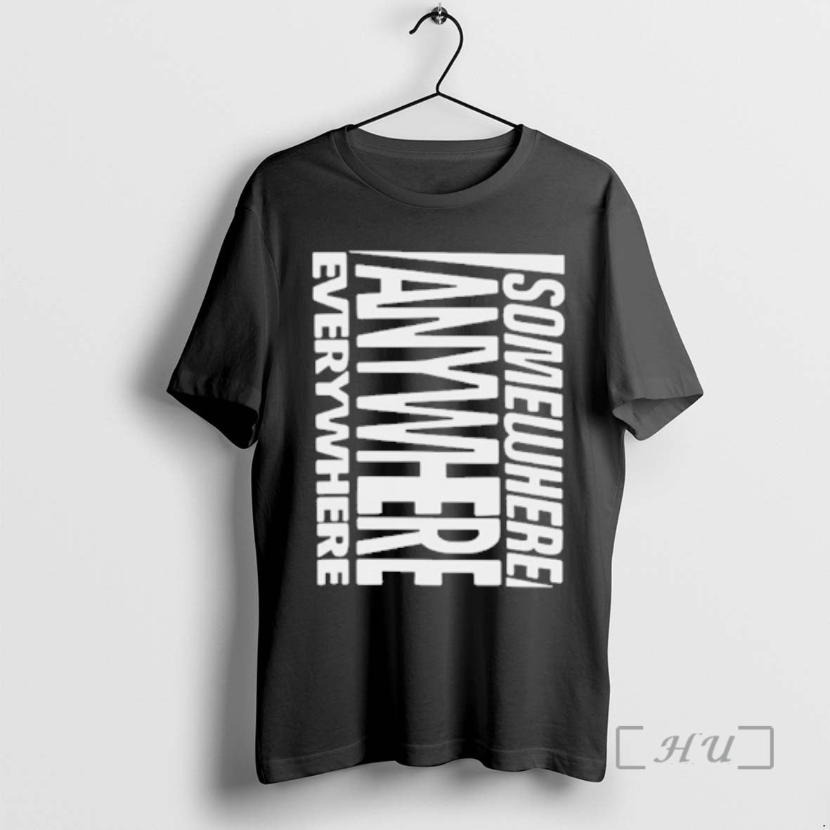 Officials Somewhere Anywhere Everywhere - T-Shirt, Sweatshirt, Hoodie