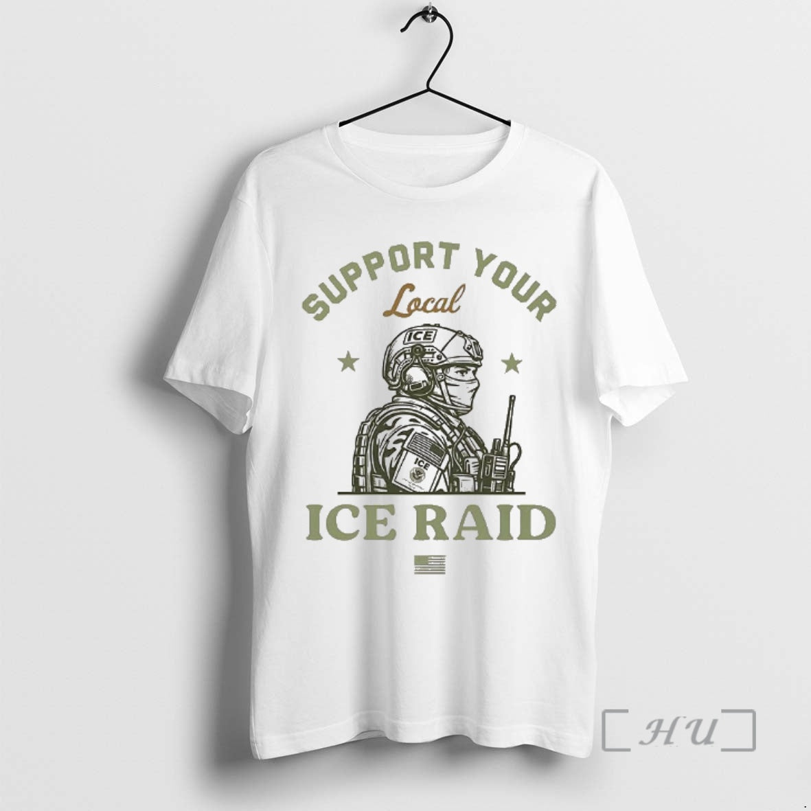 Officials Support Your Local Ice Raid Soldier - T-Shirt, Sweatshirt, Hoodie