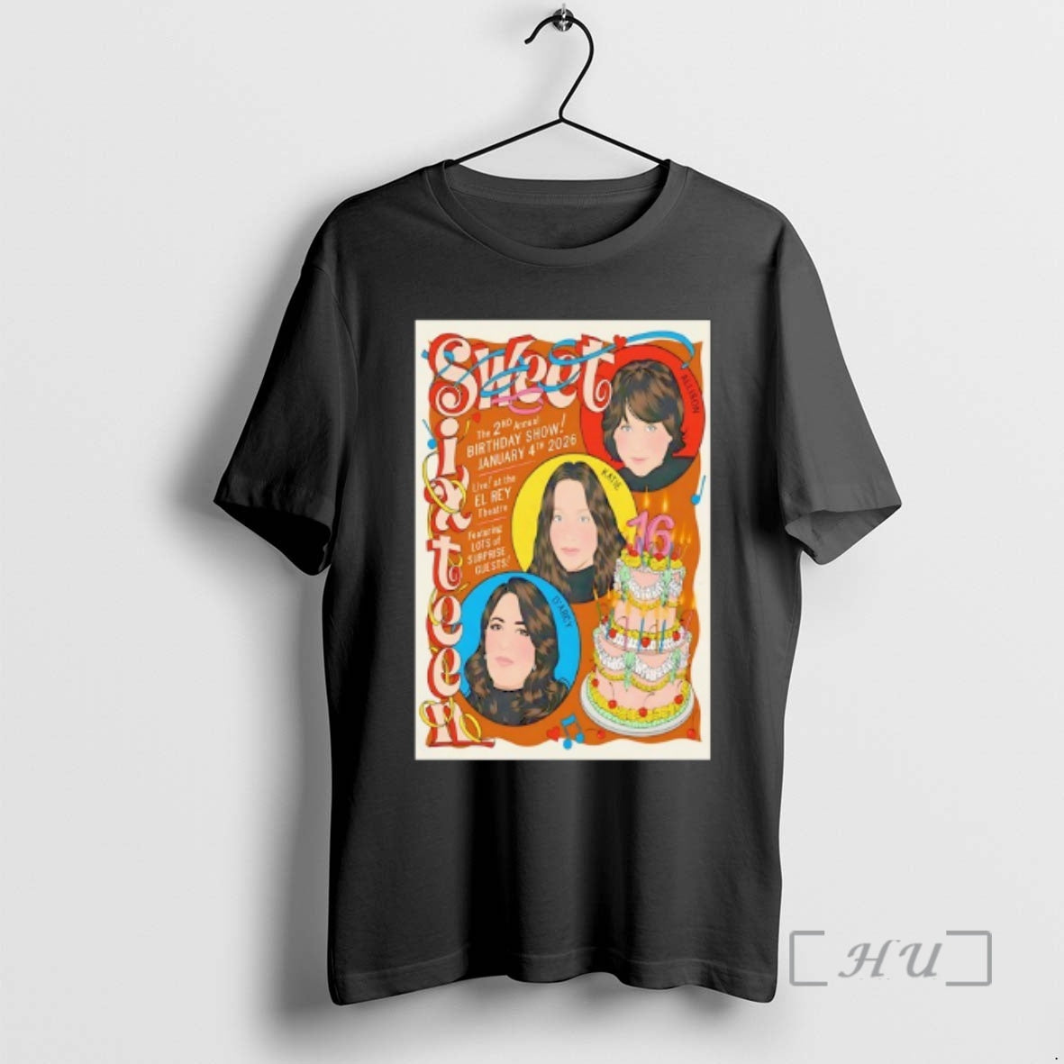 Officials Sweet Sixteen The 2nd Annual Birthday Show Los Angeles 1 4 2026 Premium - T-Shirt, Sweatshirt, Hoodie