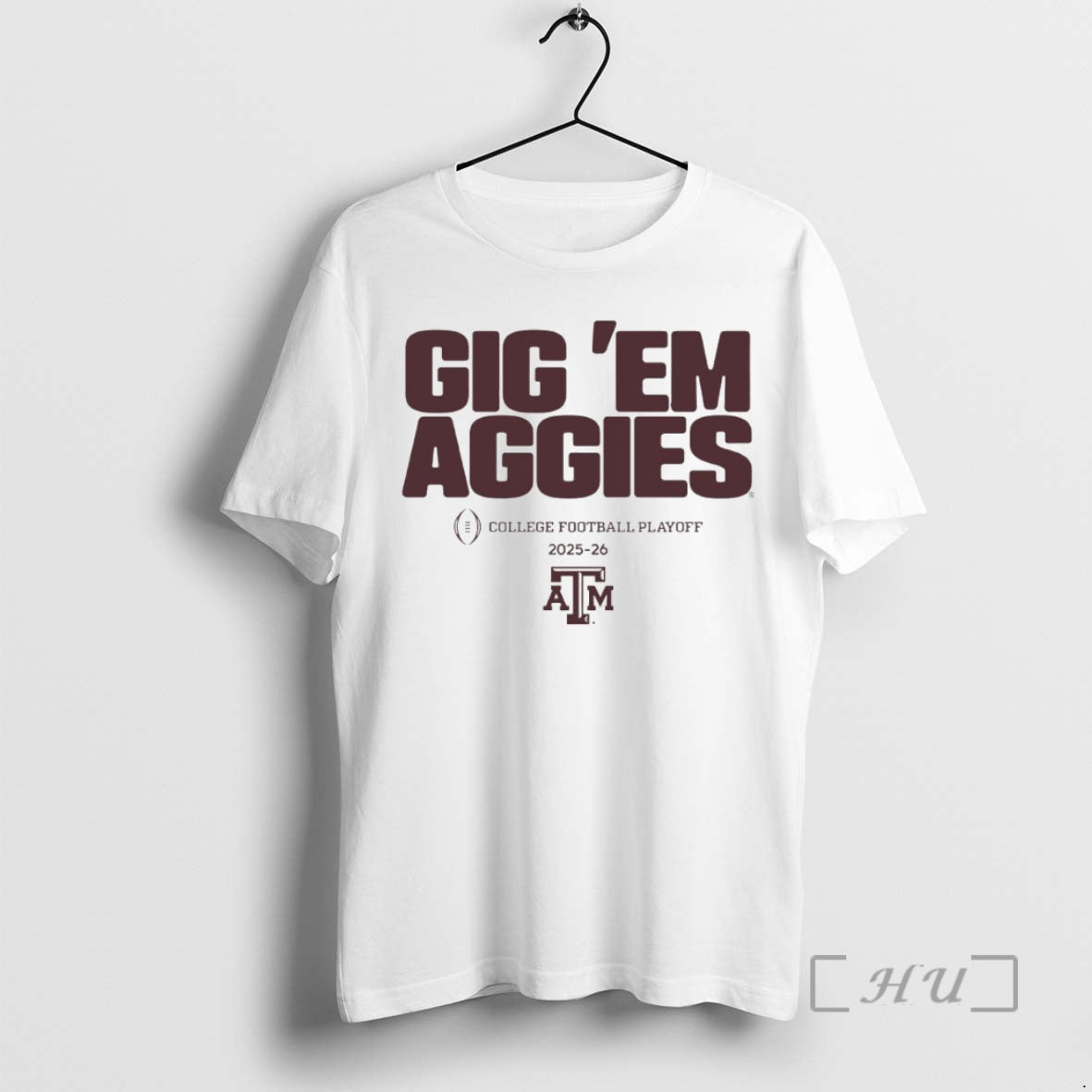 Officials Texas A And M Aggies Gig Em Aggies 2025 2026 College Football Playoff Slogan - T-Shirt, Sweatshirt, Hoodie
