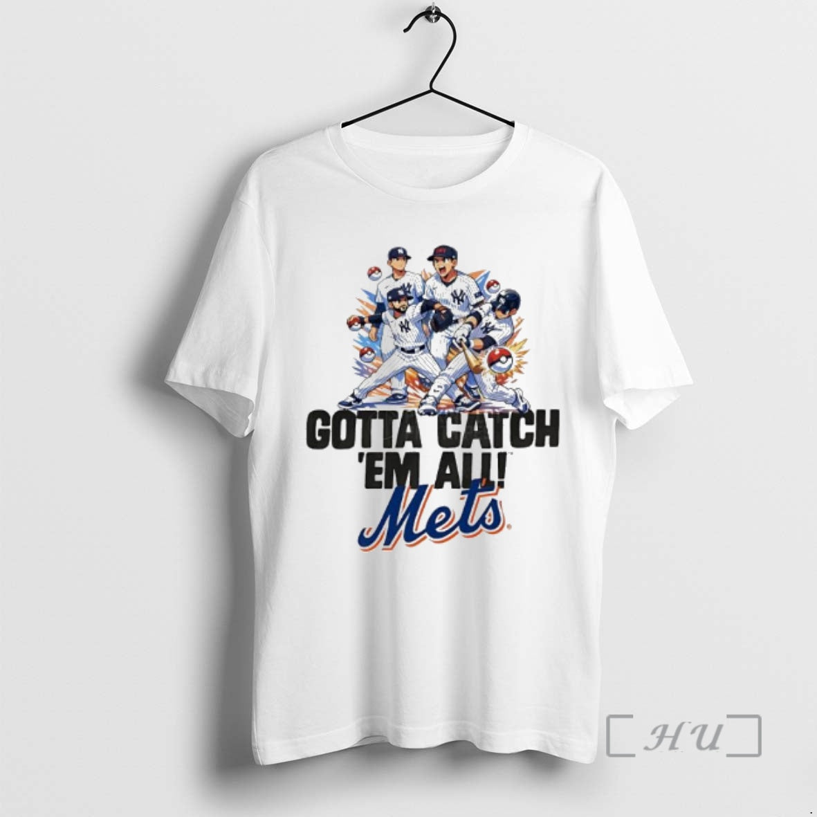 Officials The Gotta Catch Em All Mets - T-Shirt, Sweatshirt, Hoodie