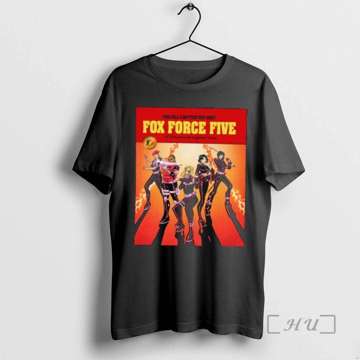 Officials This Falls Hottest New Show Fox Force Five - T-Shirt, Sweatshirt, Hoodie