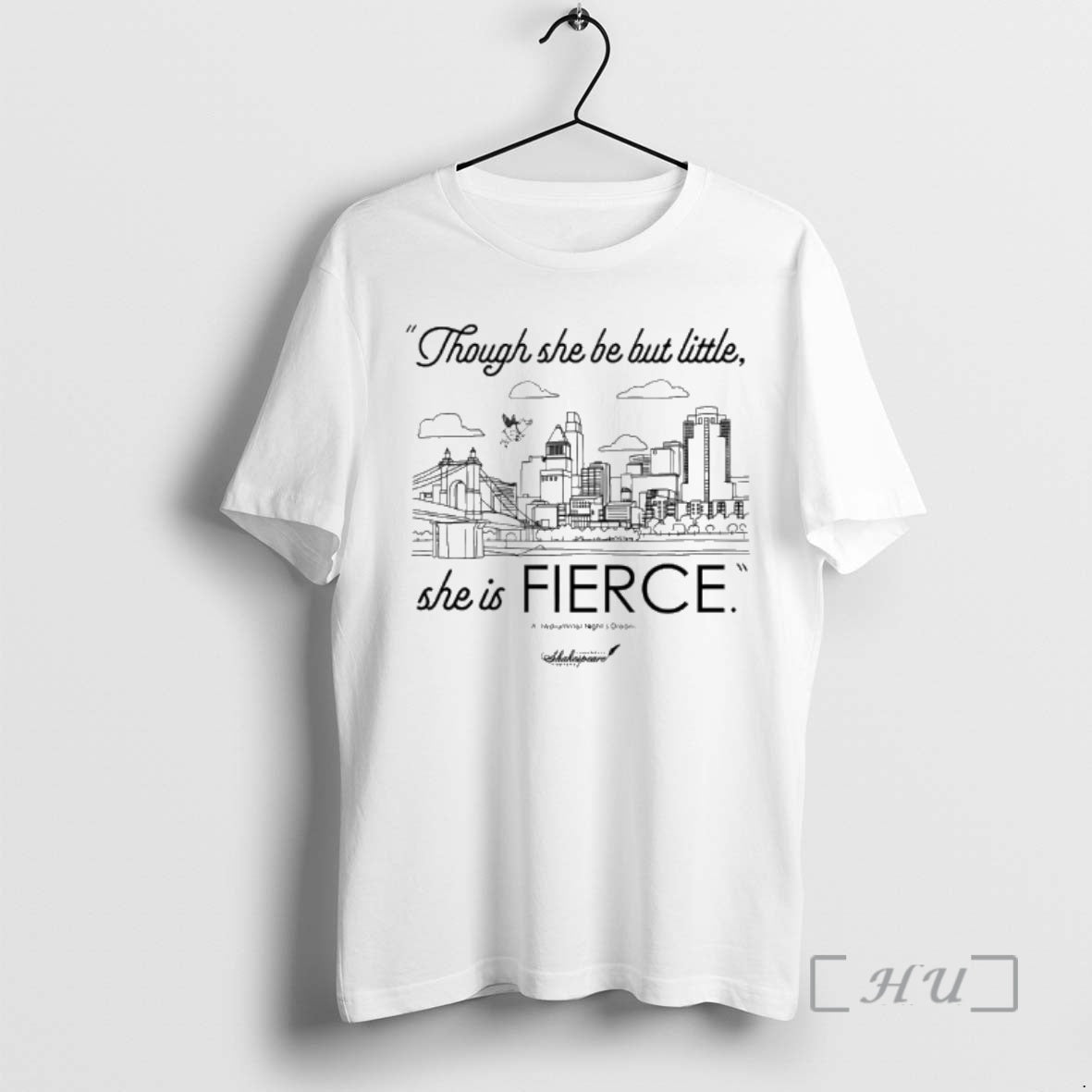 Officials Though She Be But Little She Is Fierce Unisex T-shirt, Sweatshirt, Hoodie, Long Sleeve Tee - T-Shirt, Sweatshirt, Hoodie