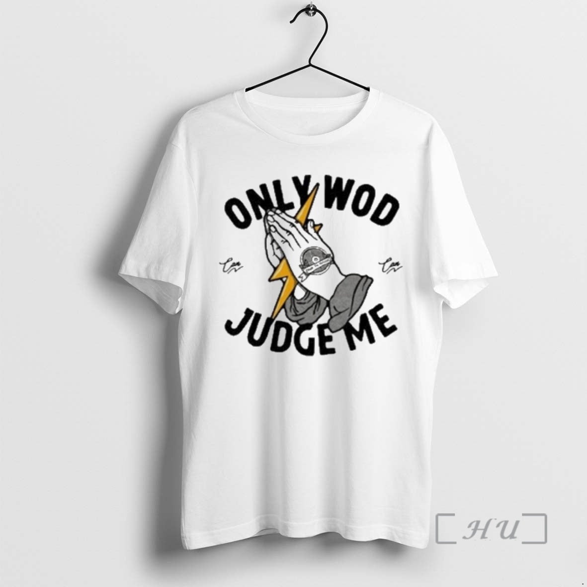 Officials Thundernoise Only Wod Can Judge Me - T-Shirt, Sweatshirt, Hoodie