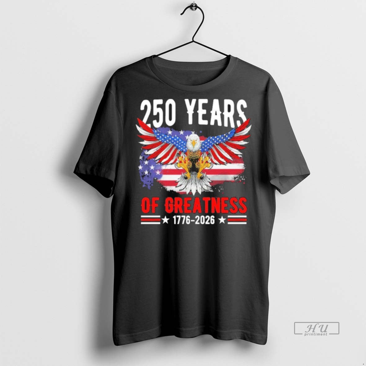 Officials Trending 250 Years America Patriotic Usa Flag 250th Anniversary 1776 2026 T Shirt Sweater - T-Shirt, Sweatshirt, Hoodie