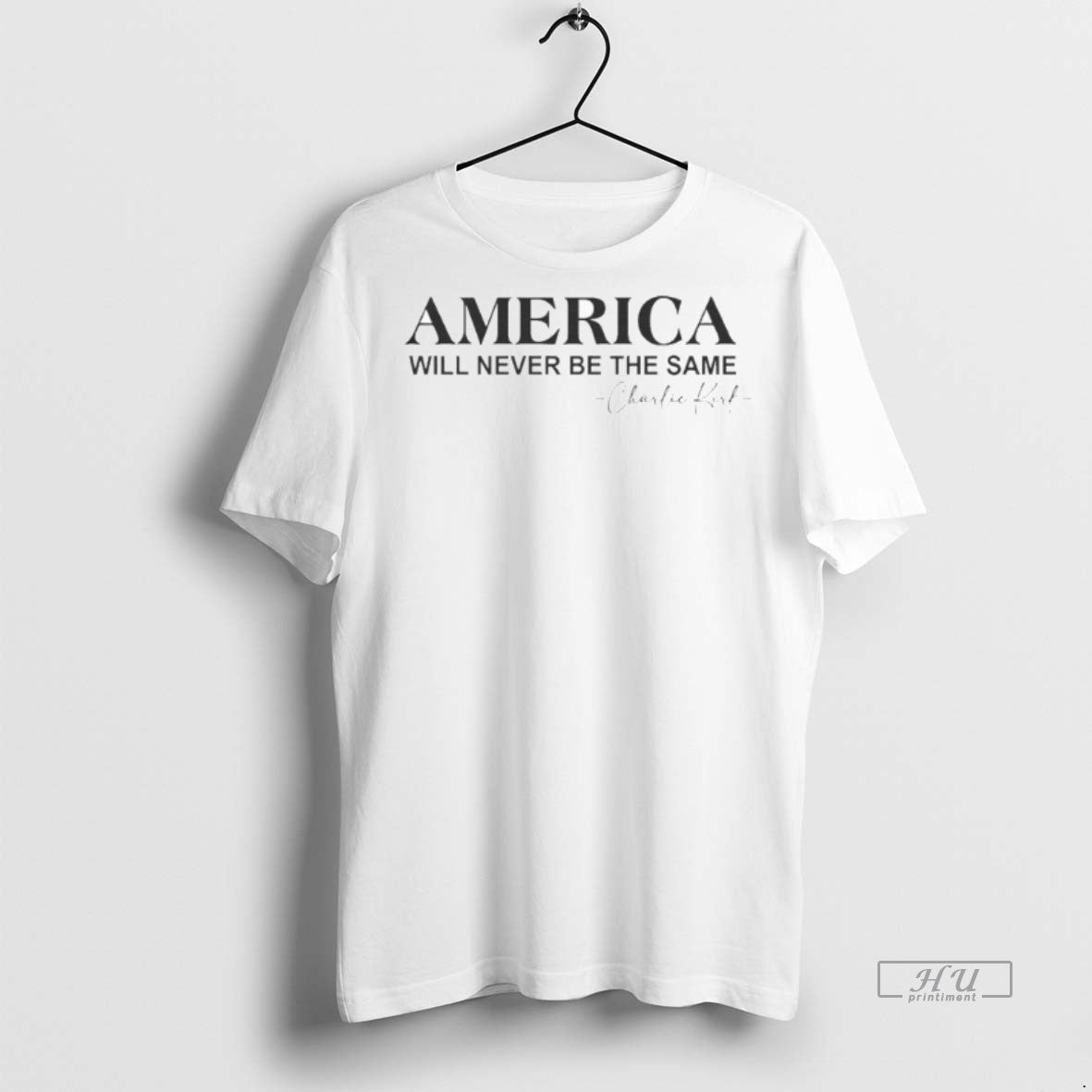 Officials Trending America Will Never Be The Same Charlie Kirk Remembrance T Shirt Sweater - T-Shirt, Sweatshirt, Hoodie