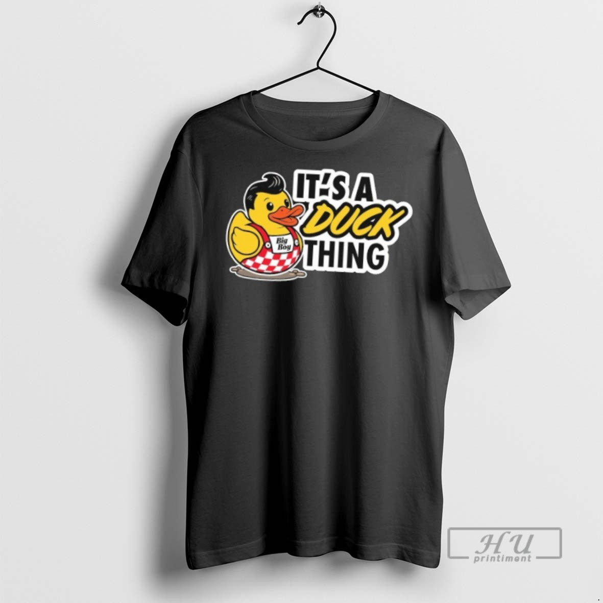 Officials Trending Big Boy Its A Ducky Thing T Shirt Unisex T-shirt, Sweatshirt, Hoodie, Long Sleeve Tee - T-Shirt, Sweatshirt, Hoodie