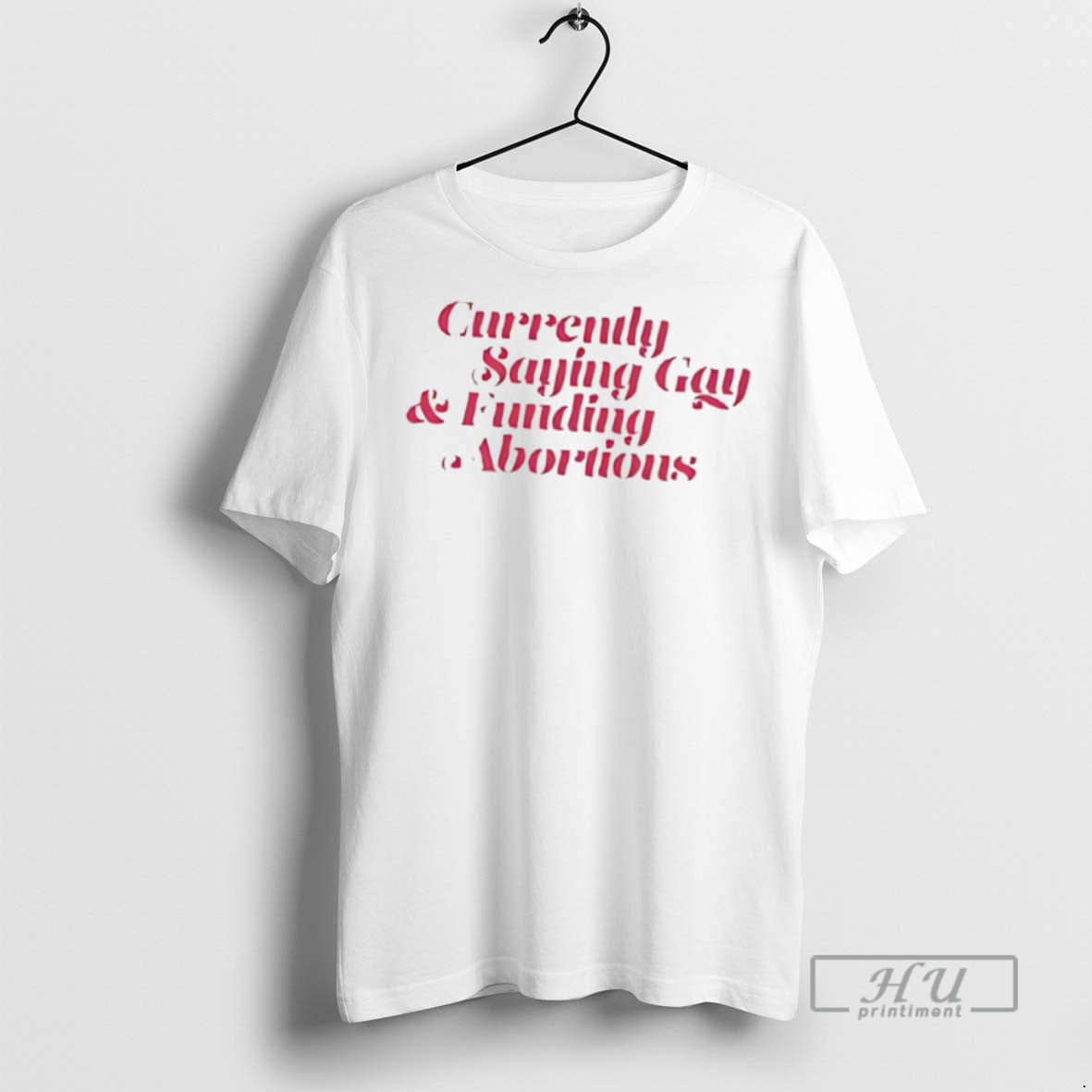Officials Trending Currently Saying Gay And Funding Abortions T Shirt Unisex T-shirt, Sweatshirt, Hoodie, Long Sleeve Tee - T-Shirt, Sweatshirt, Hoodie