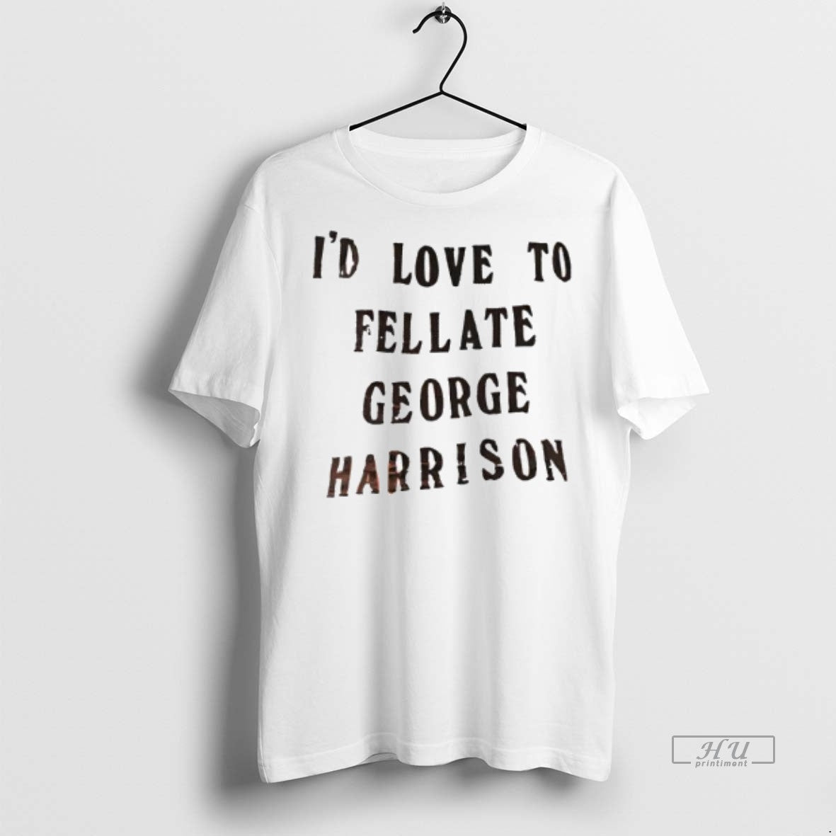 Officials Trending Id Love To Fellate George Harrison T Shirt Sweater Unisex T-shirt, Sweatshirt, Hoodie, Long Sleeve Tee - T-Shirt, Sweatshirt, Hoodie
