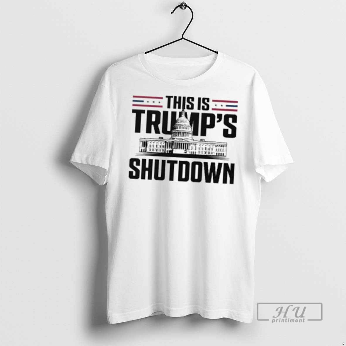 Officials Trending This Is Trumps Shutdown T Shirt Unisex T-shirt, Sweatshirt, Hoodie, Long Sleeve Tee - T-Shirt, Sweatshirt, Hoodie