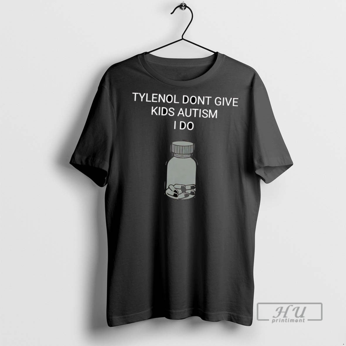 Officials Trending Tylenol Dont Give Kids Autism I Do T Shirt Unisex T-shirt, Sweatshirt, Hoodie, Long Sleeve Tee - T-Shirt, Sweatshirt, Hoodie