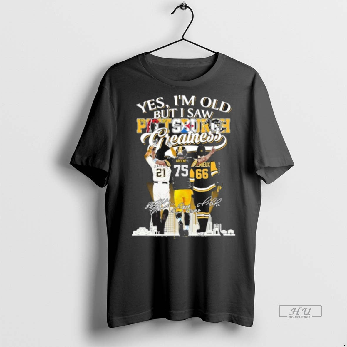 Officials Trending Yes Im Old But I Saw Pittsburgh Greatness Player Signature T Shirt Sweater - T-Shirt, Sweatshirt, Hoodie