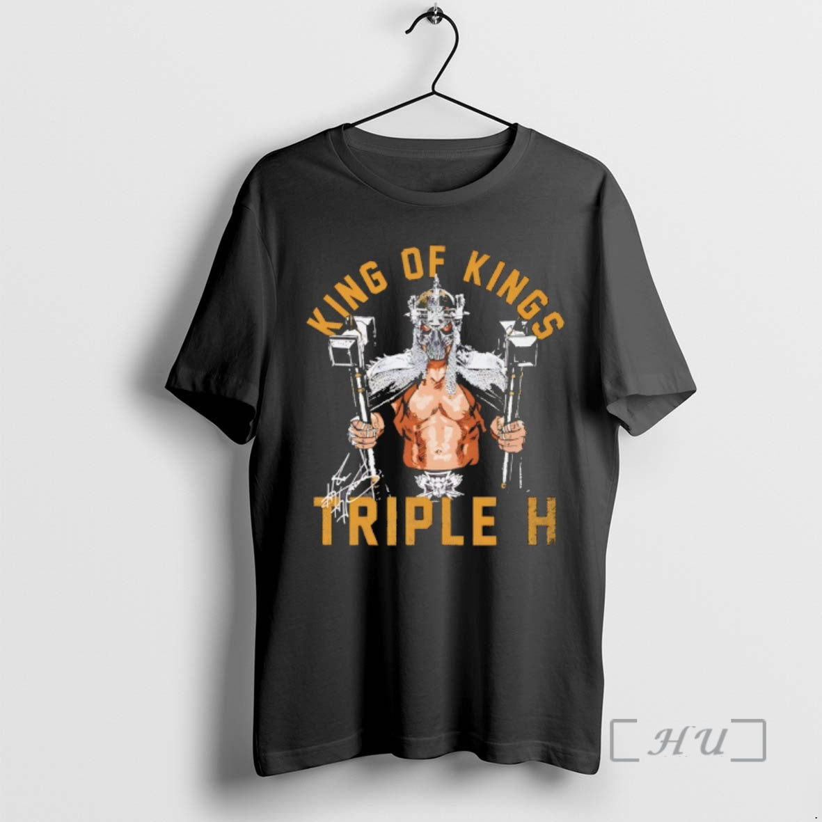 Officials Triple H King Of Kings Signature - T-Shirt, Sweatshirt, Hoodie