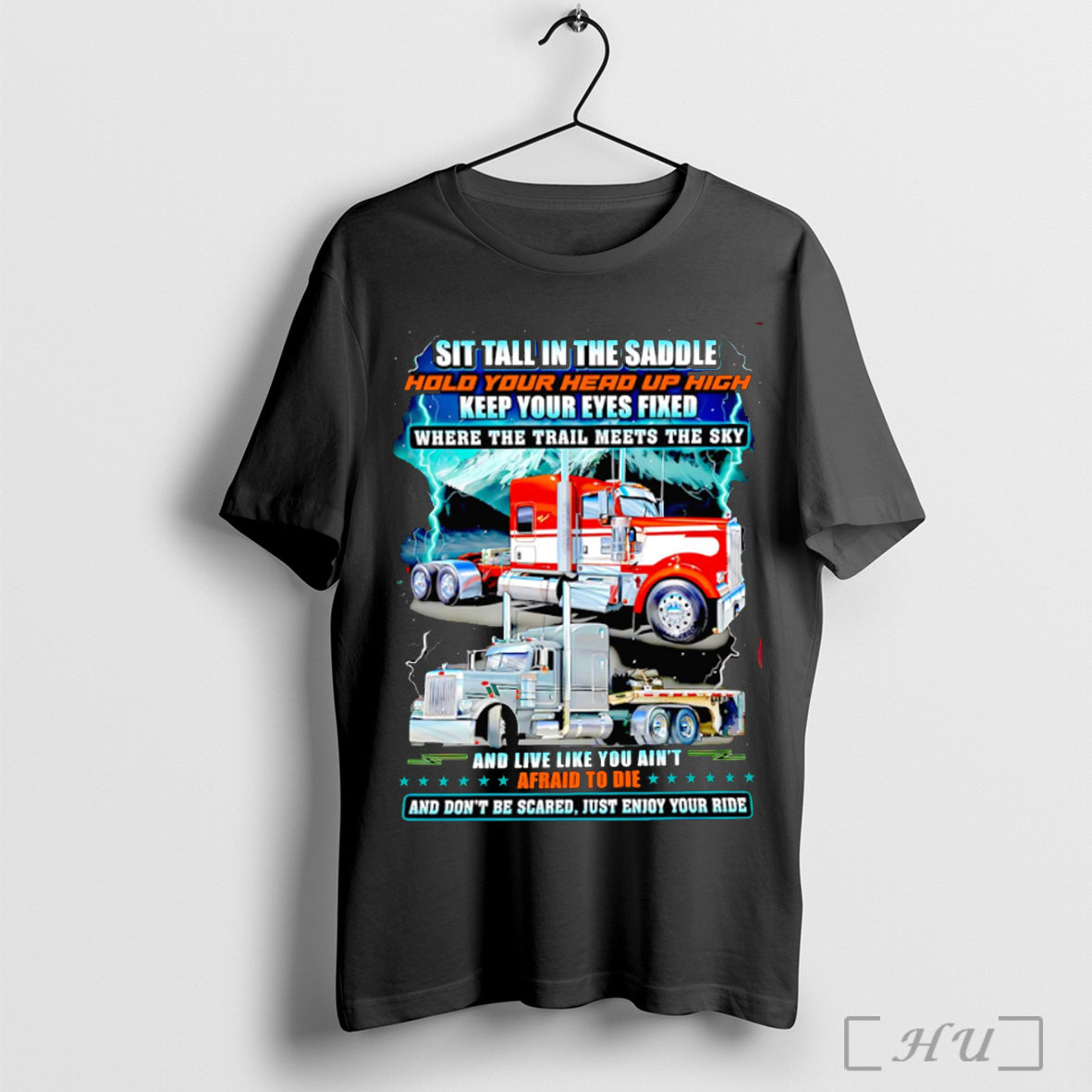 Officials Truck Sit Tall In The Saddle Hold Your Head Up High Keep Your Eyes Unisex T-shirt, Sweatshirt, Hoodie, Long Sleeve Tee - T-Shirt, Sweatshirt, Hoodie