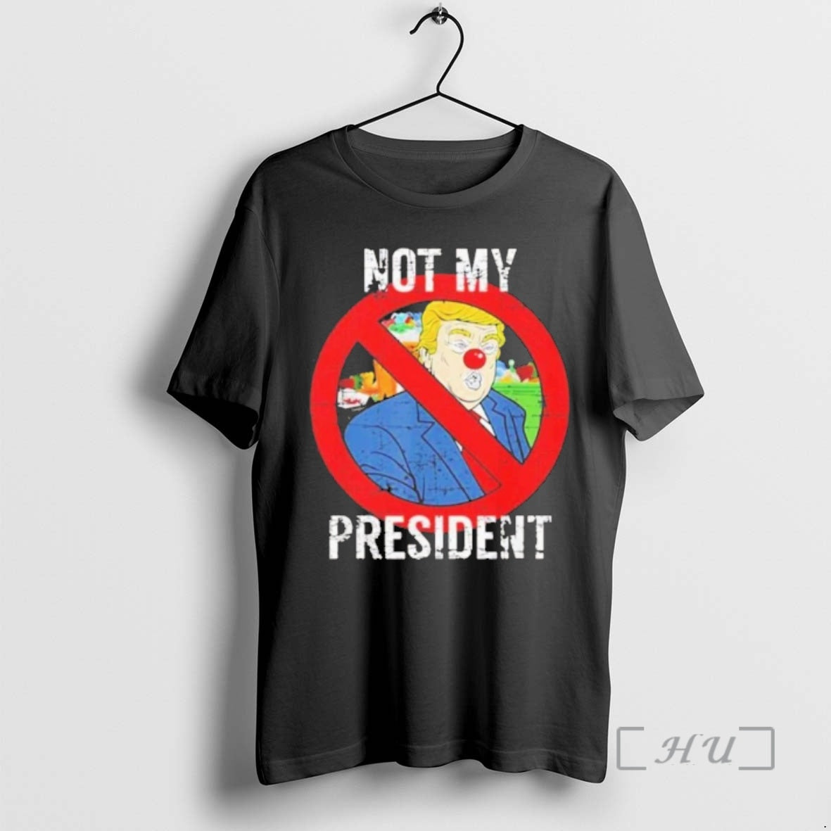 Officials Trump Is Not My President Clown Unisex T-shirt, Sweatshirt, Hoodie, Long Sleeve Tee - T-Shirt, Sweatshirt, Hoodie