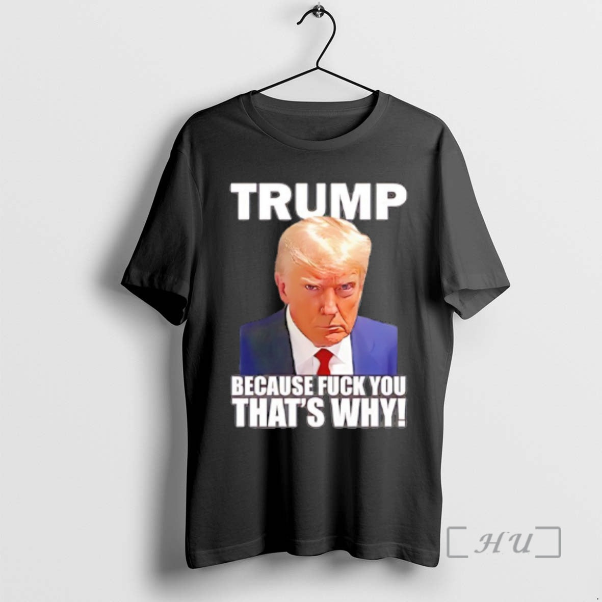 Officials Trump Rage Because Fuck You Thats Why - T-Shirt, Sweatshirt, Hoodie