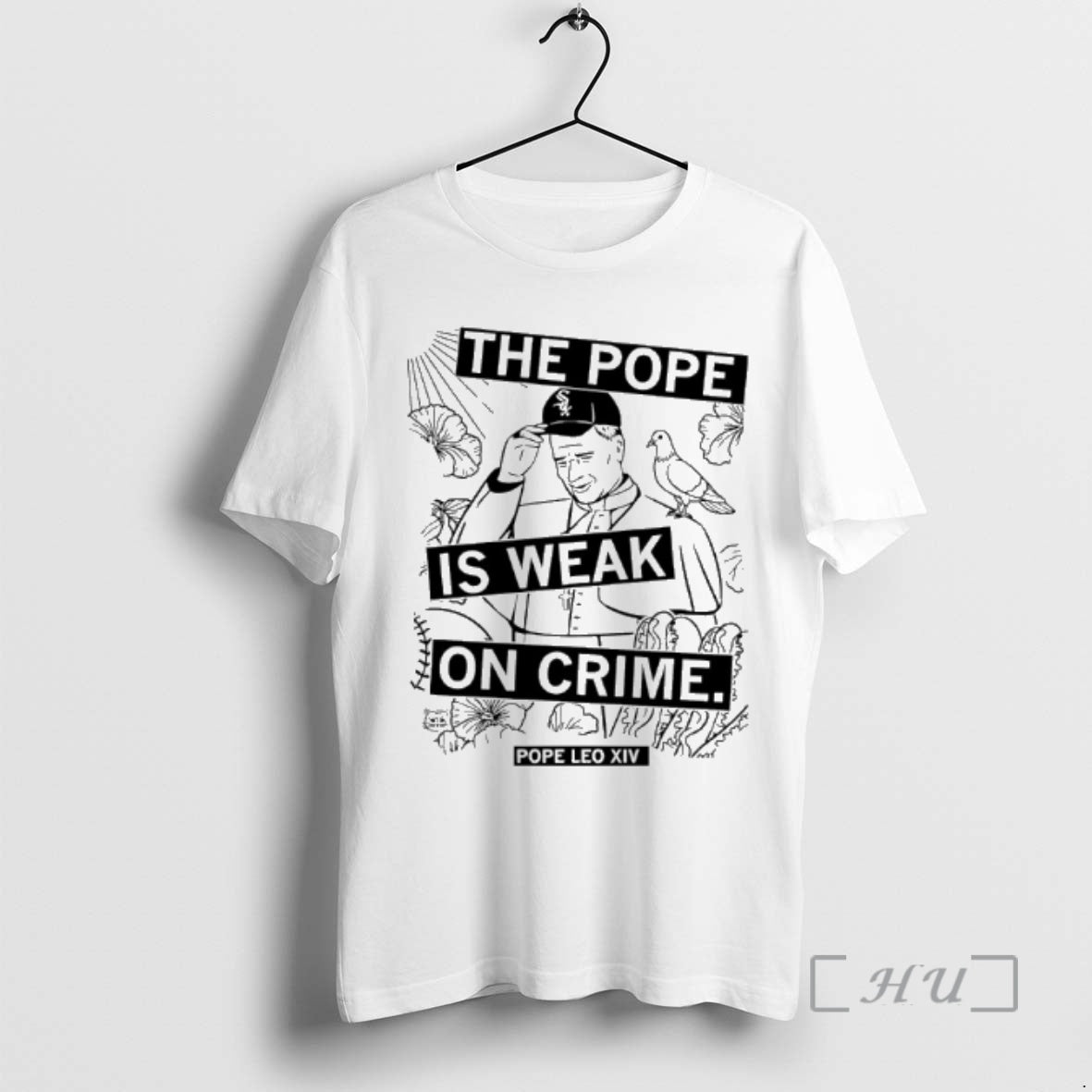 Officials Trump The Pope Is Weak On Crime Pope Leo Xiv Premium T Shirts Sweater Unisex T-shirt, Sweatshirt, Hoodie, Long Sleeve Tee - T-Shirt, Sweatshirt, Hoodie