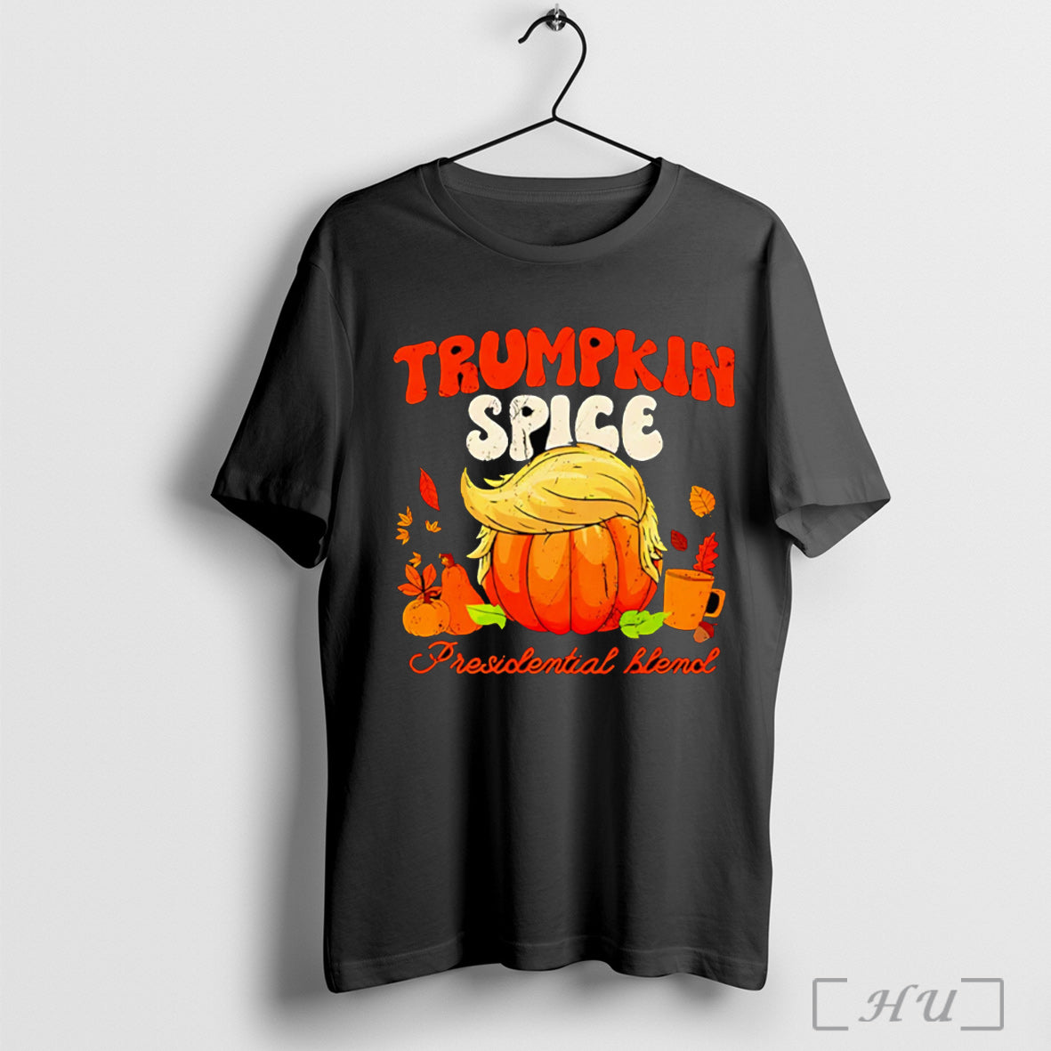 Officials Trumpkin Spice Presidential Blend T Shirt Unisex T-shirt, Sweatshirt, Hoodie, Long Sleeve Tee - T-Shirt, Sweatshirt, Hoodie