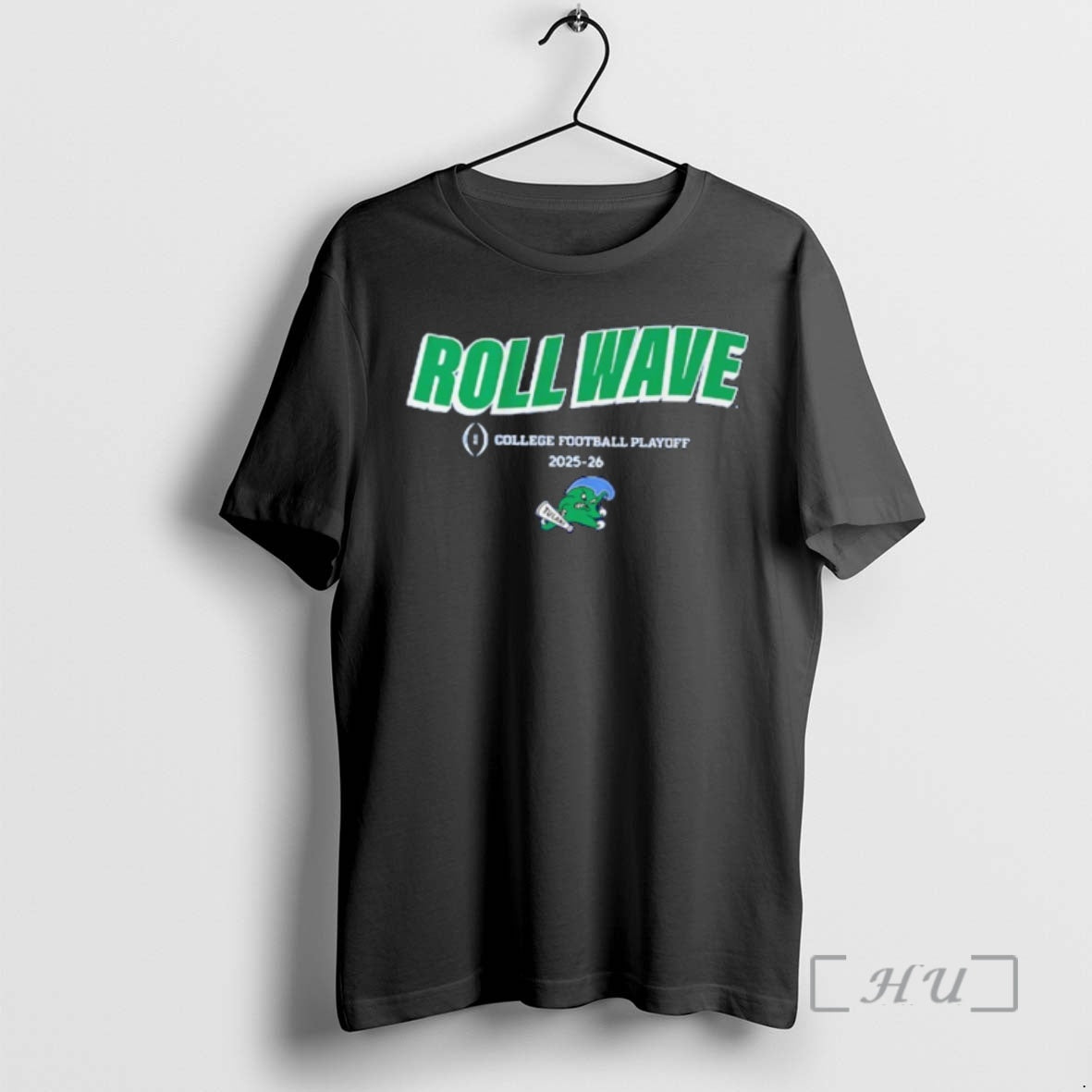 Officials Tulane Green Wave 2025 Cfb Team Slogan Roll Wave - T-Shirt, Sweatshirt, Hoodie