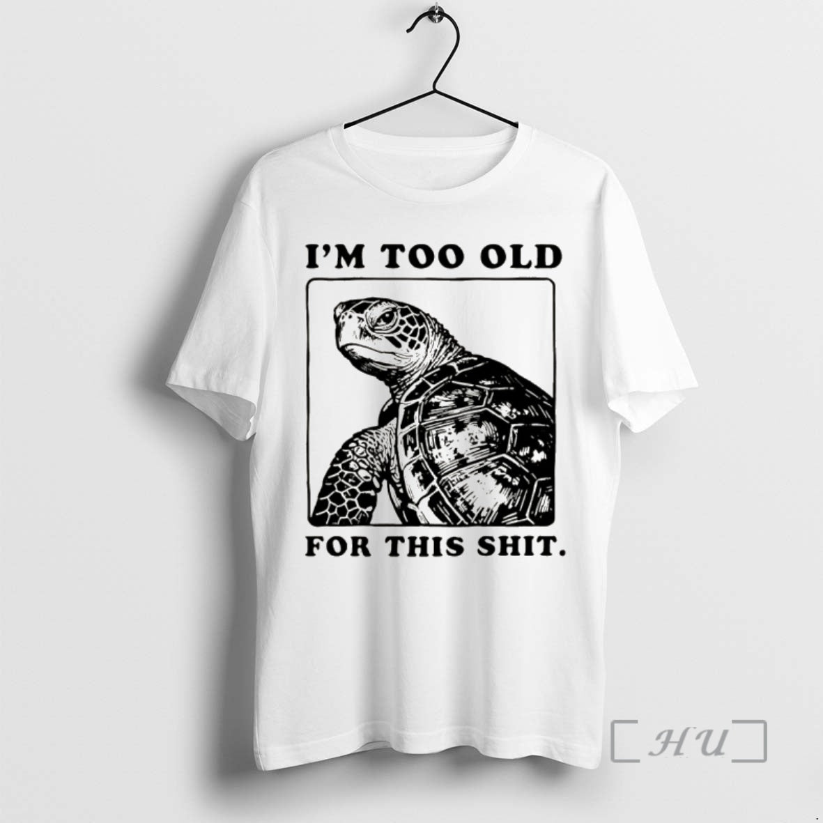 Officials Turtle I Quit Meme Energy Im Too Old For This Shit Premium T Shirts Unisex T-shirt, Sweatshirt, Hoodie, Long Sleeve Tee - T-Shirt, Sweatshirt, Hoodie