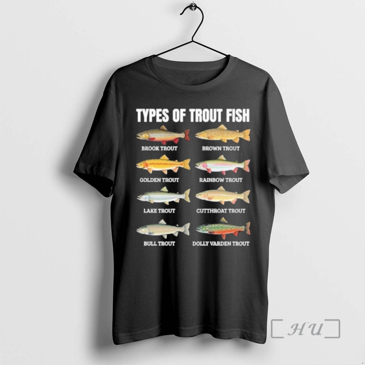 Officials Types Of Trout Fish - T-Shirt, Sweatshirt, Hoodie