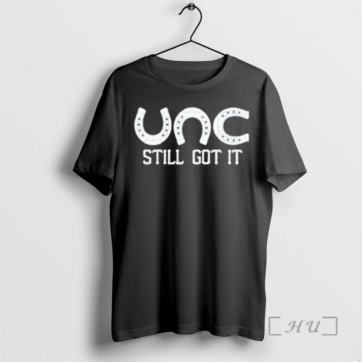 Officials Unc Still Got It - T-Shirt, Sweatshirt, Hoodie