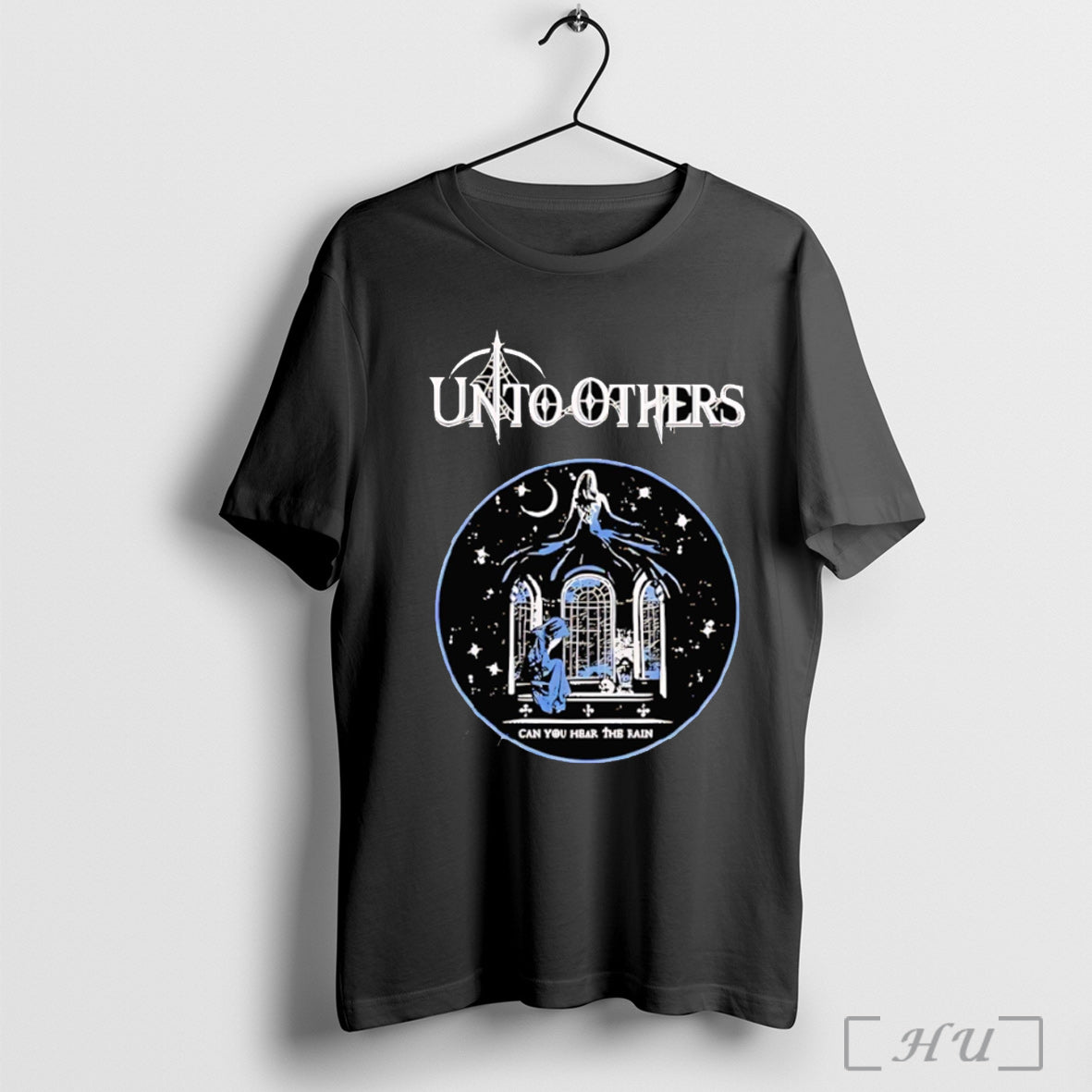 Officials Unto Others Can You Hear The Rain T Shirt Unisex T-shirt, Sweatshirt, Hoodie, Long Sleeve Tee - T-Shirt, Sweatshirt, Hoodie