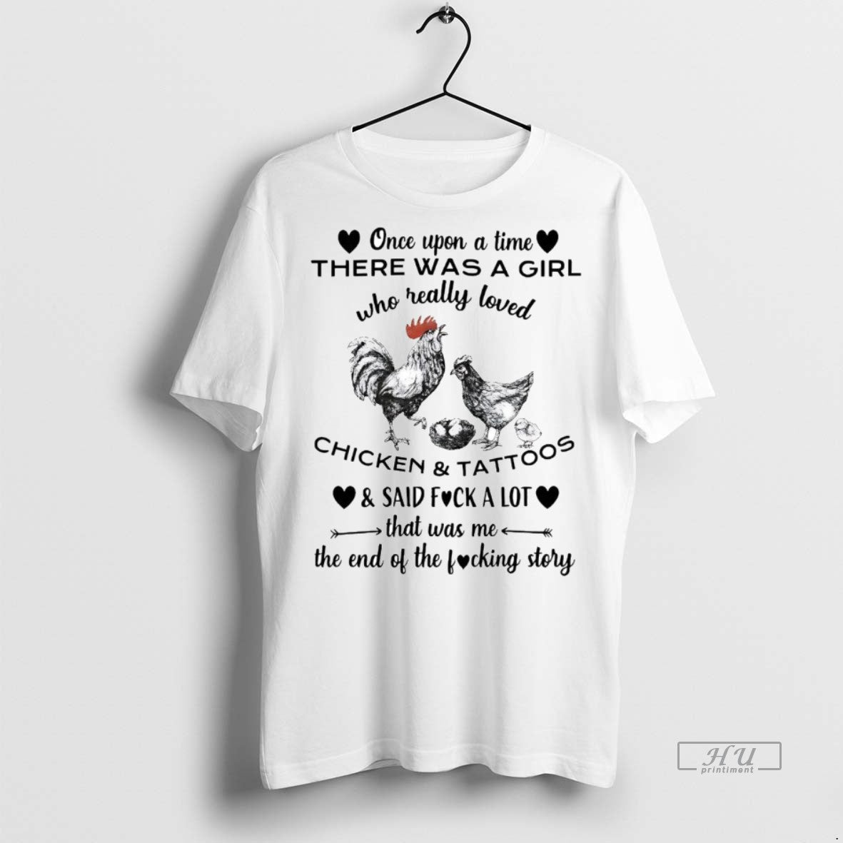 Officials Veteran Once Upon A Time There Was A Girl Chicken And Tattoos Shirt Sweater Unisex T-shirt, Sweatshirt, Hoodie, Long Sleeve Tee - T-Shirt, Sweatshirt, Hoodie