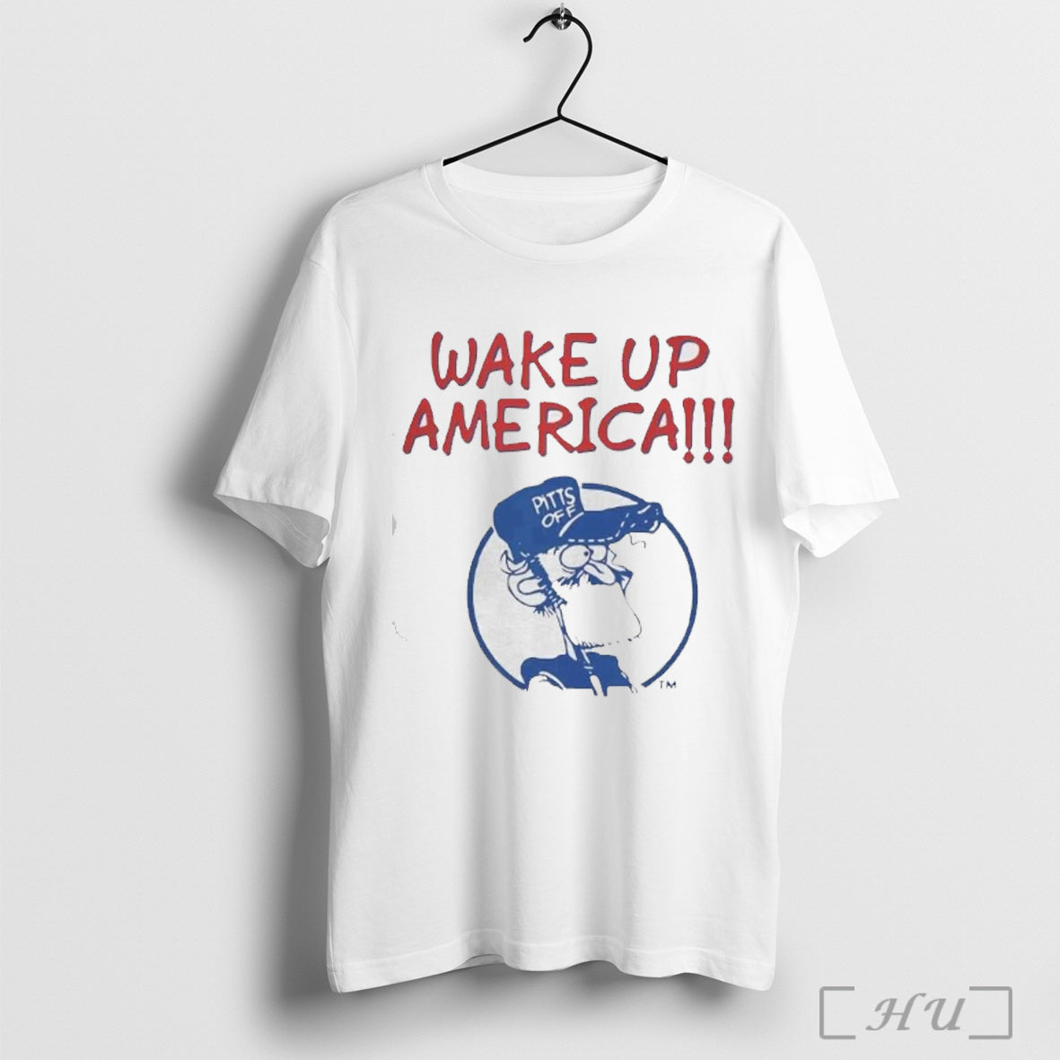 Officials Wake Up America Earl Pitts T Shirt Unisex T-shirt, Sweatshirt, Hoodie, Long Sleeve Tee - T-Shirt, Sweatshirt, Hoodie