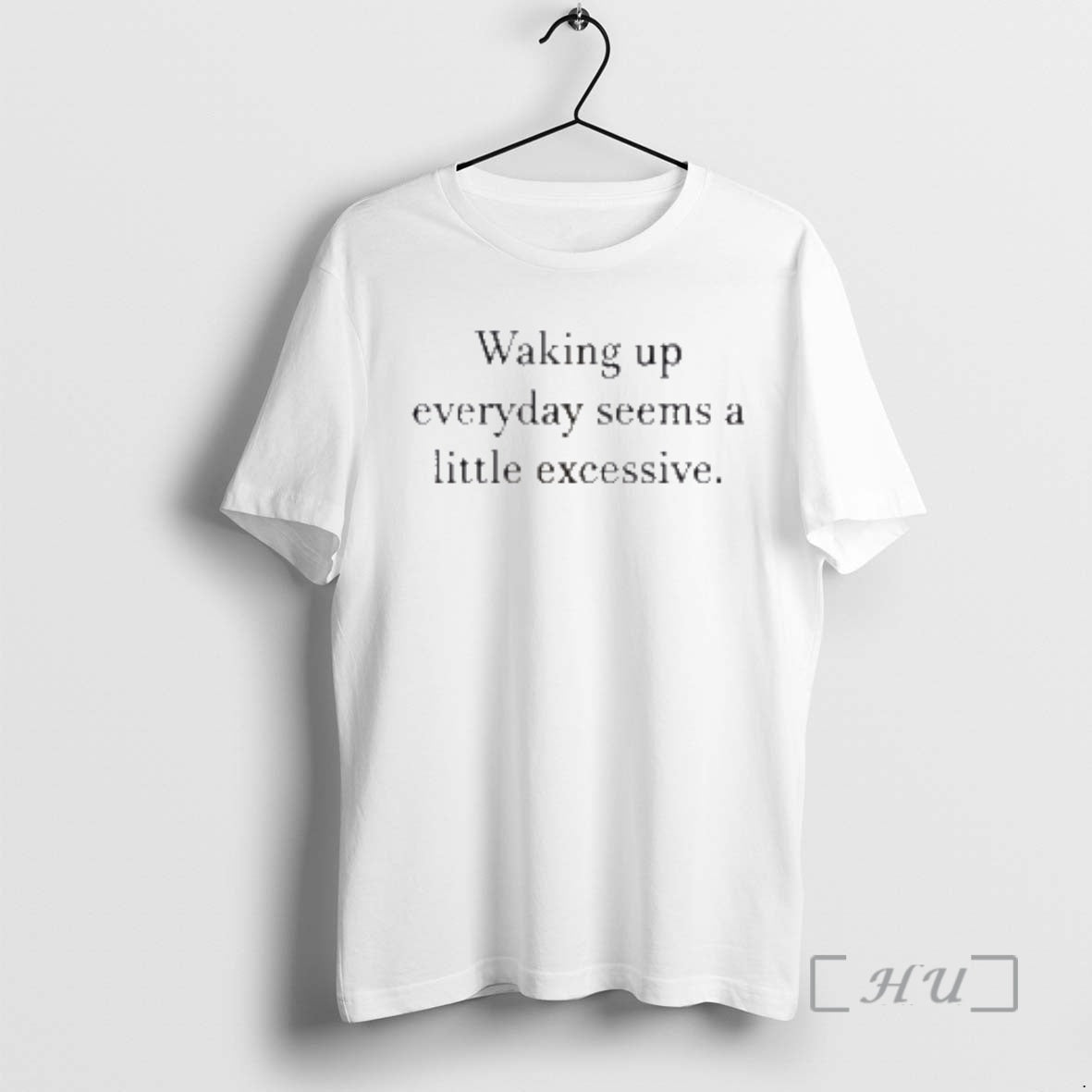 Officials Waking Up Everyday Seems A Little Excessive - T-Shirt, Sweatshirt, Hoodie