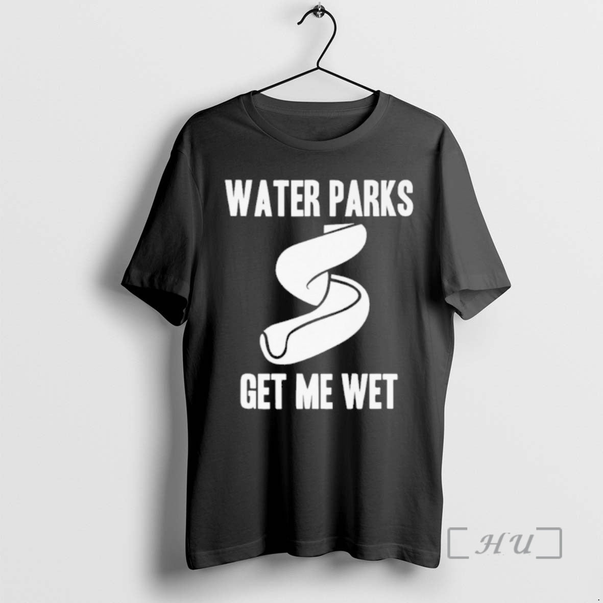 Officials Water Parks Get Me Wet - T-Shirt, Sweatshirt, Hoodie
