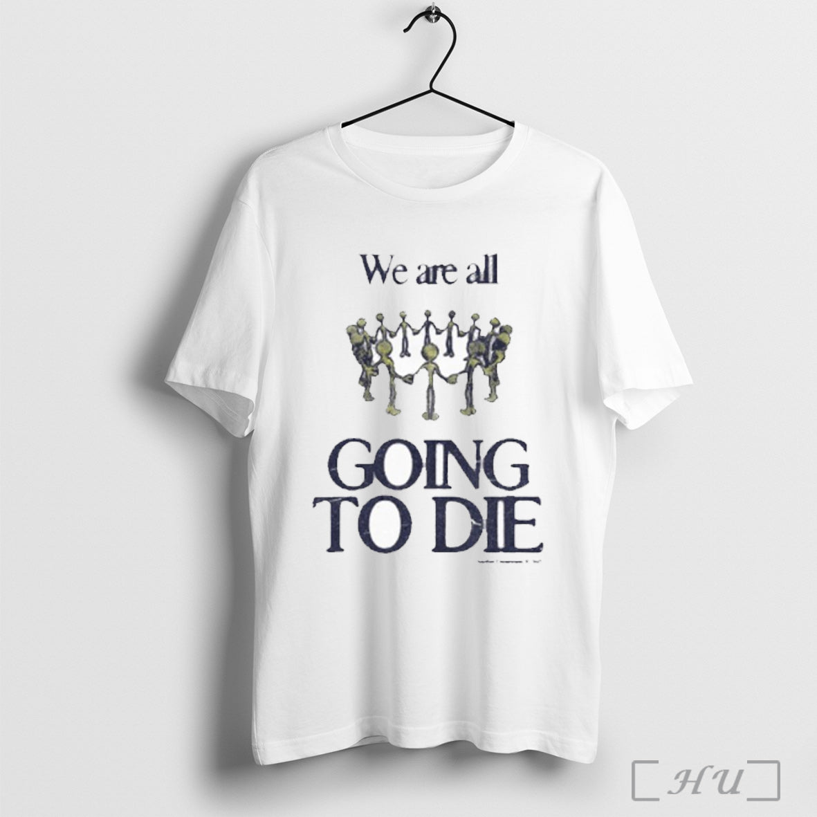 Officials We Are All Going To Die Another Department 2025 Painting Shirt T Shirt Unisex T-shirt, Sweatshirt, Hoodie, Long Sleeve Tee - T-Shirt, Sweatshirt, Hoodie
