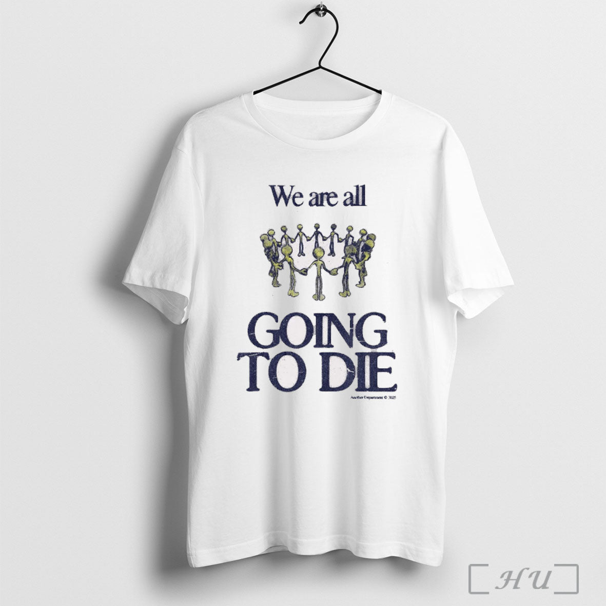 Officials We Are All Going To Die Another Department 2025 Painting T Unisex T-shirt, Sweatshirt, Hoodie, Long Sleeve Tee - T-Shirt, Sweatshirt, Hoodie