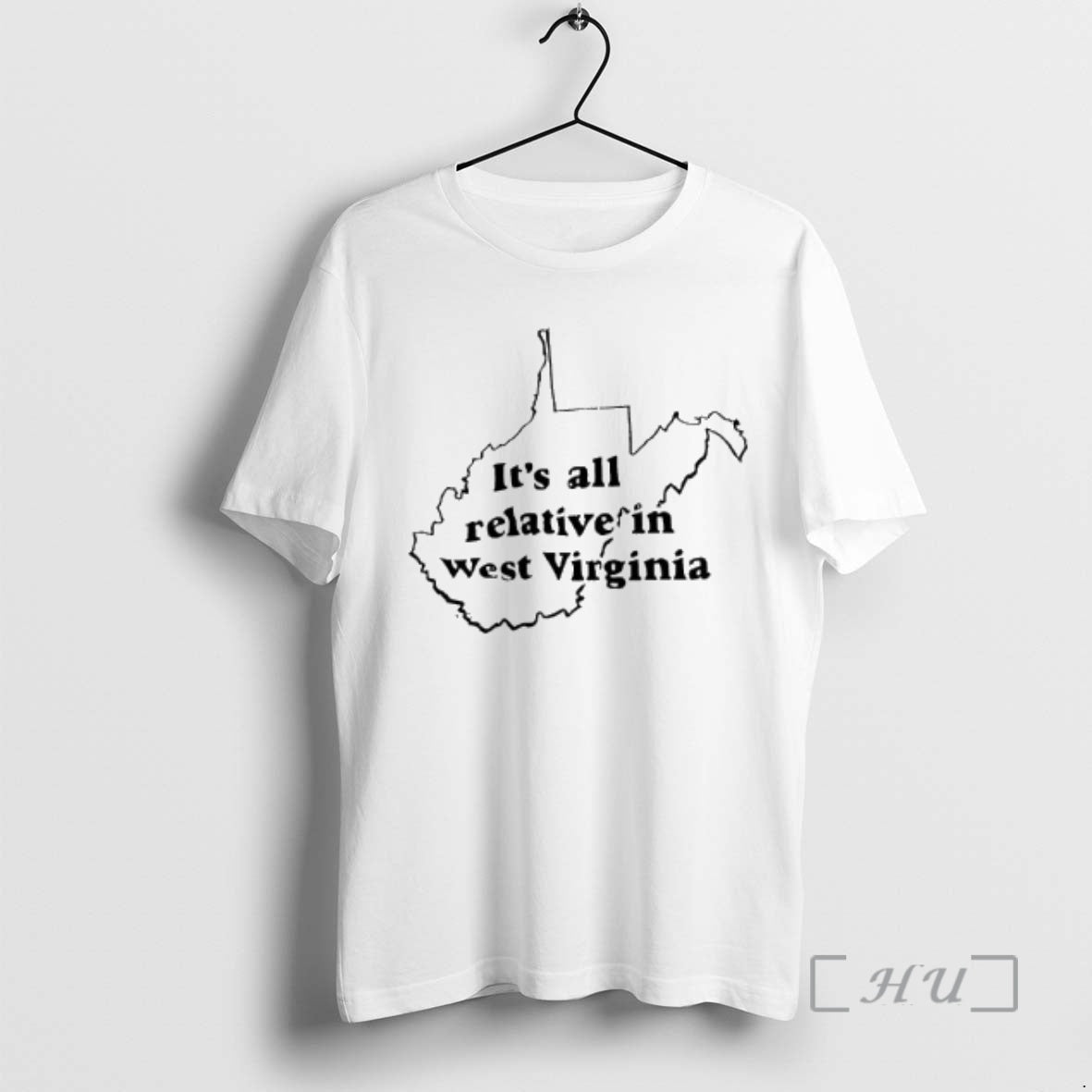 Officials West Virginia Its All Relative In State Graphic - T-Shirt, Sweatshirt, Hoodie