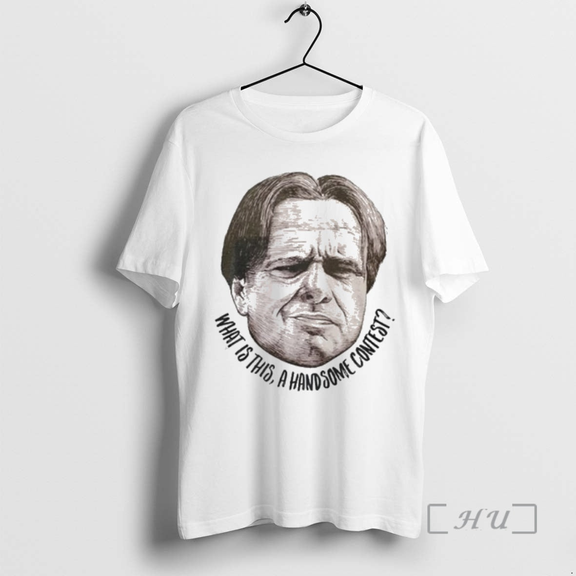 Officials What Is This A Handsome Contest - T-Shirt, Sweatshirt, Hoodie