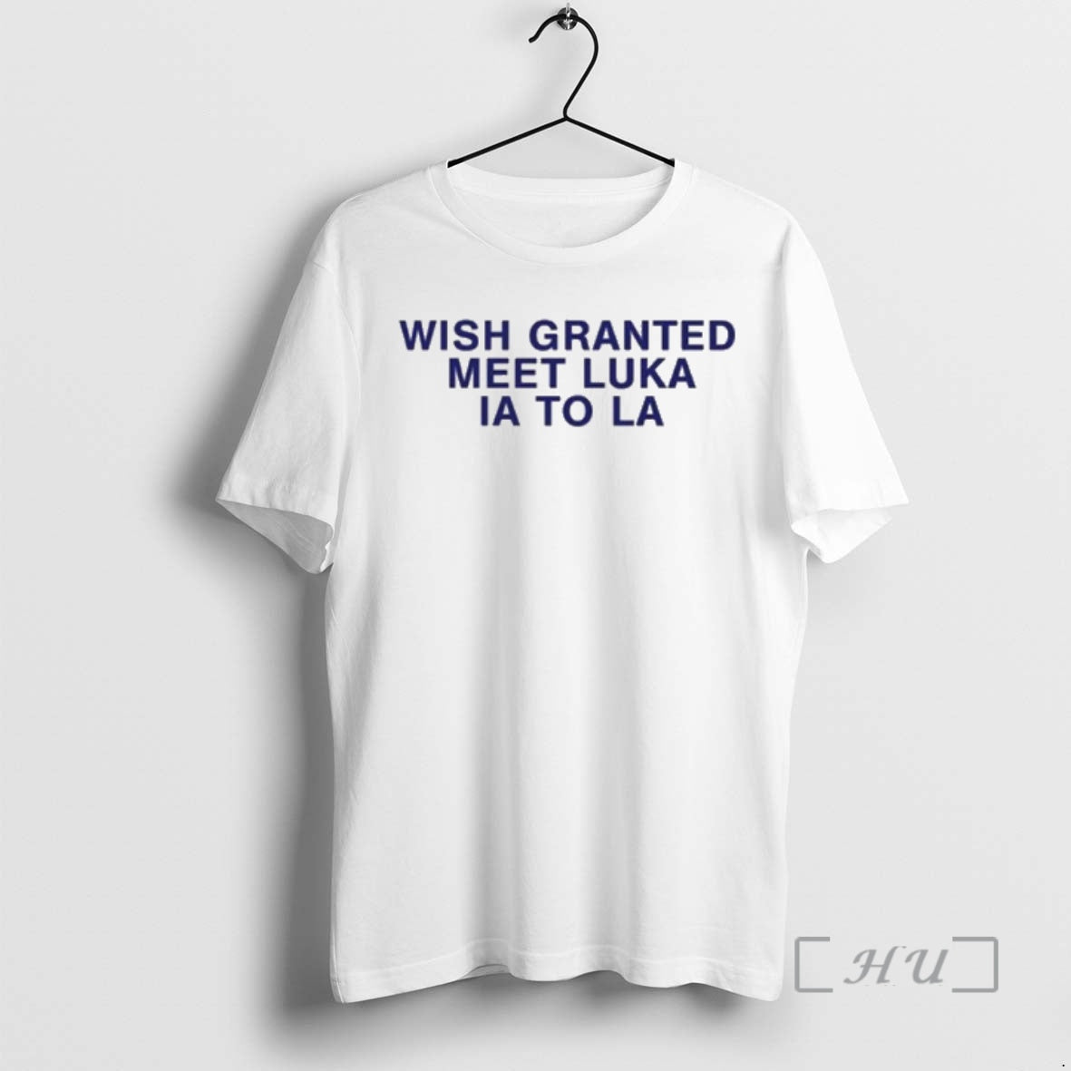 Officials Wish Granted Meet Luka Ia To La Unisex T-shirt, Sweatshirt, Hoodie, Long Sleeve Tee - T-Shirt, Sweatshirt, Hoodie