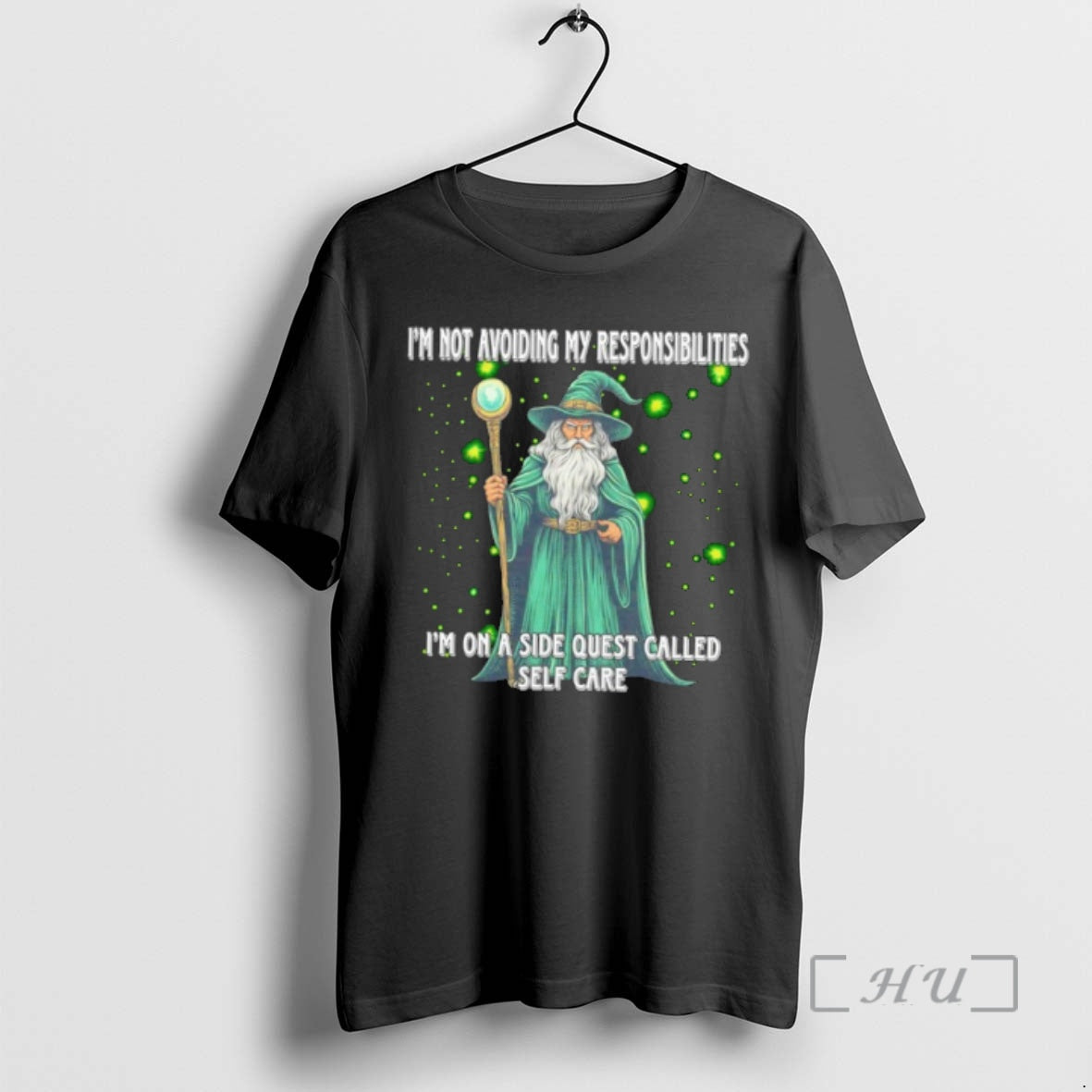 Officials Wizard Im Not Avoiding My Responsibilities Im On A Side Quest Called Self Care - T-Shirt, Sweatshirt, Hoodie
