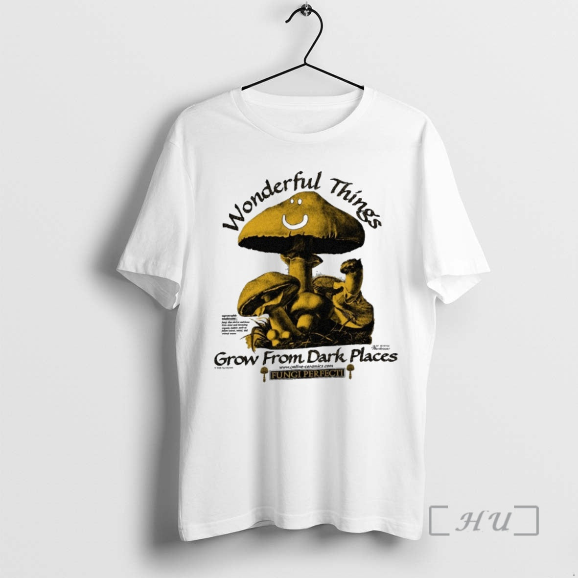 Officials Wonderful Things Grow From Dark Places Saprotrophic Mushrooms - T-Shirt, Sweatshirt, Hoodie