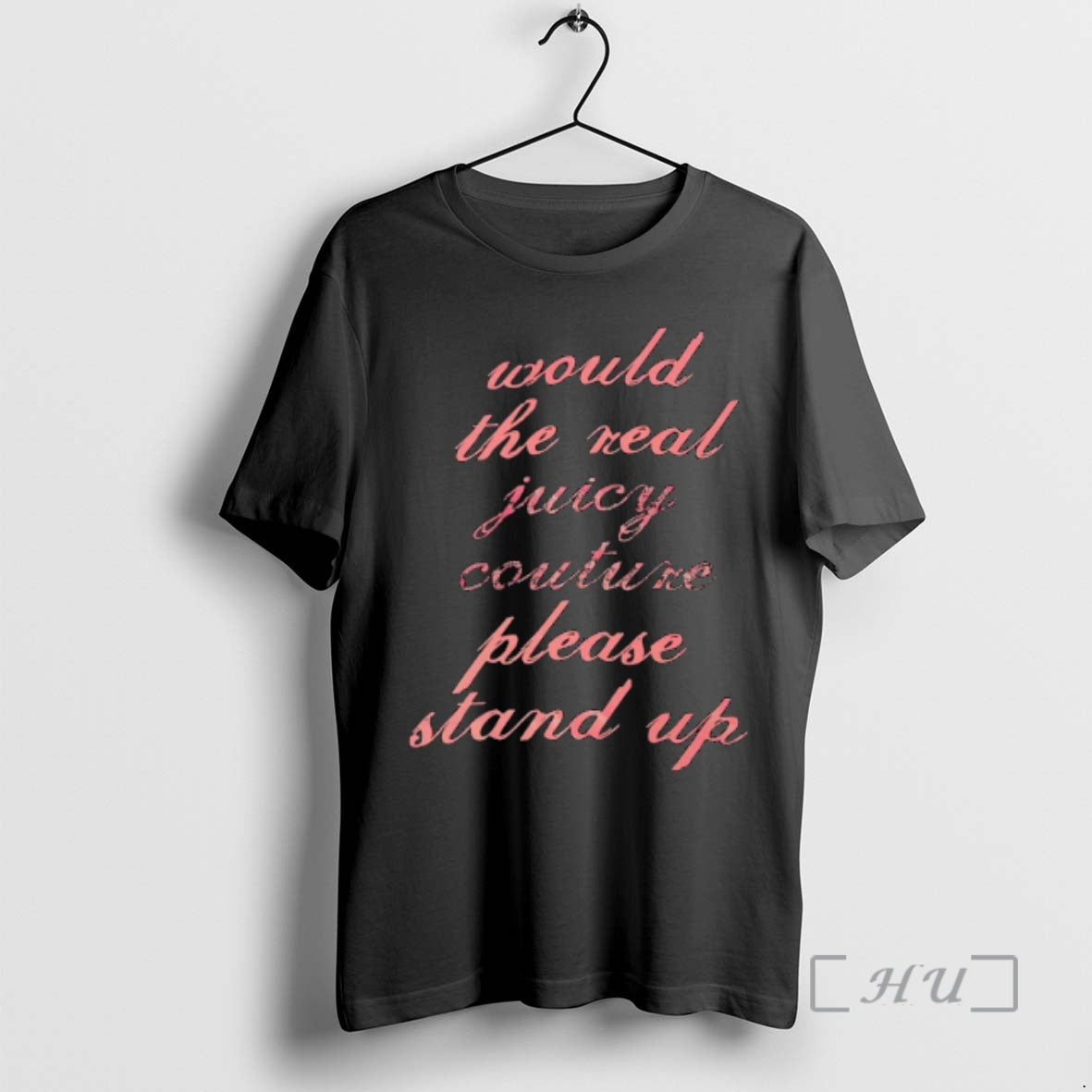 Officials Would The Real Juicy Couture Please Stand Up - T-Shirt, Sweatshirt, Hoodie