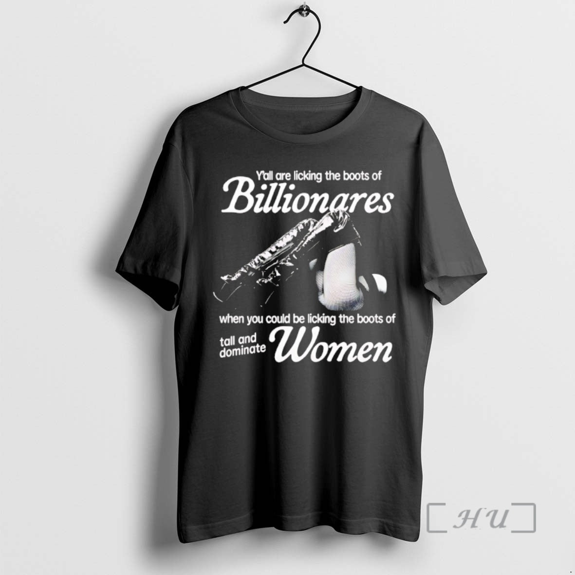 Officials Yall Are Licking The Boots Of Billionaires When You Could Be Licking The Boots - T-Shirt, Sweatshirt, Hoodie