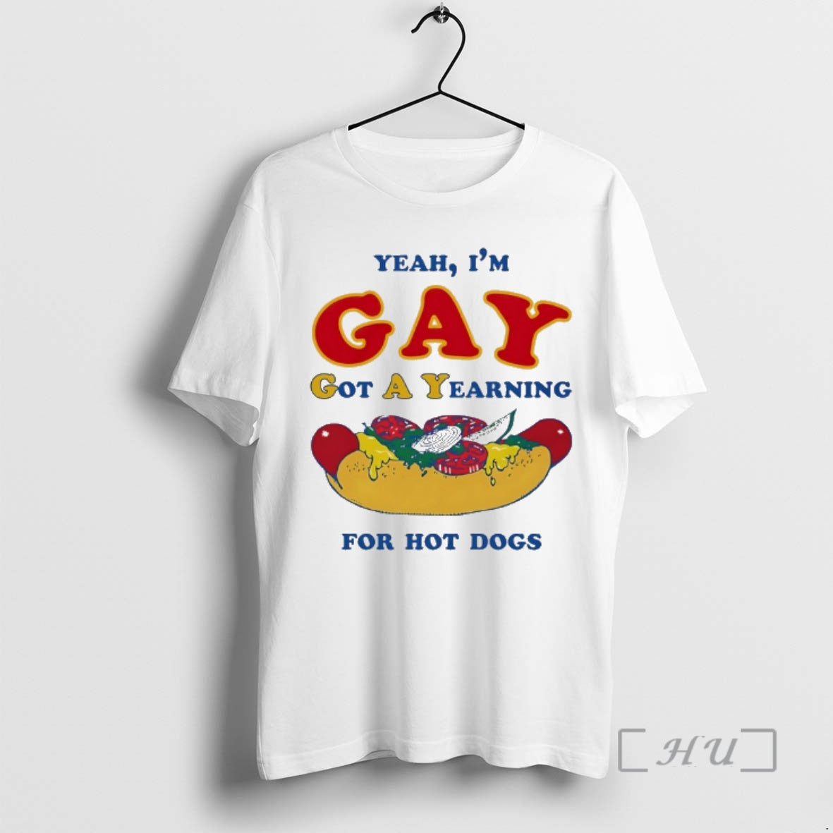 Officials Yeah Im Gay Got A Yearning For Hot Dogs Unisex T-shirt, Sweatshirt, Hoodie, Long Sleeve Tee - T-Shirt, Sweatshirt, Hoodie