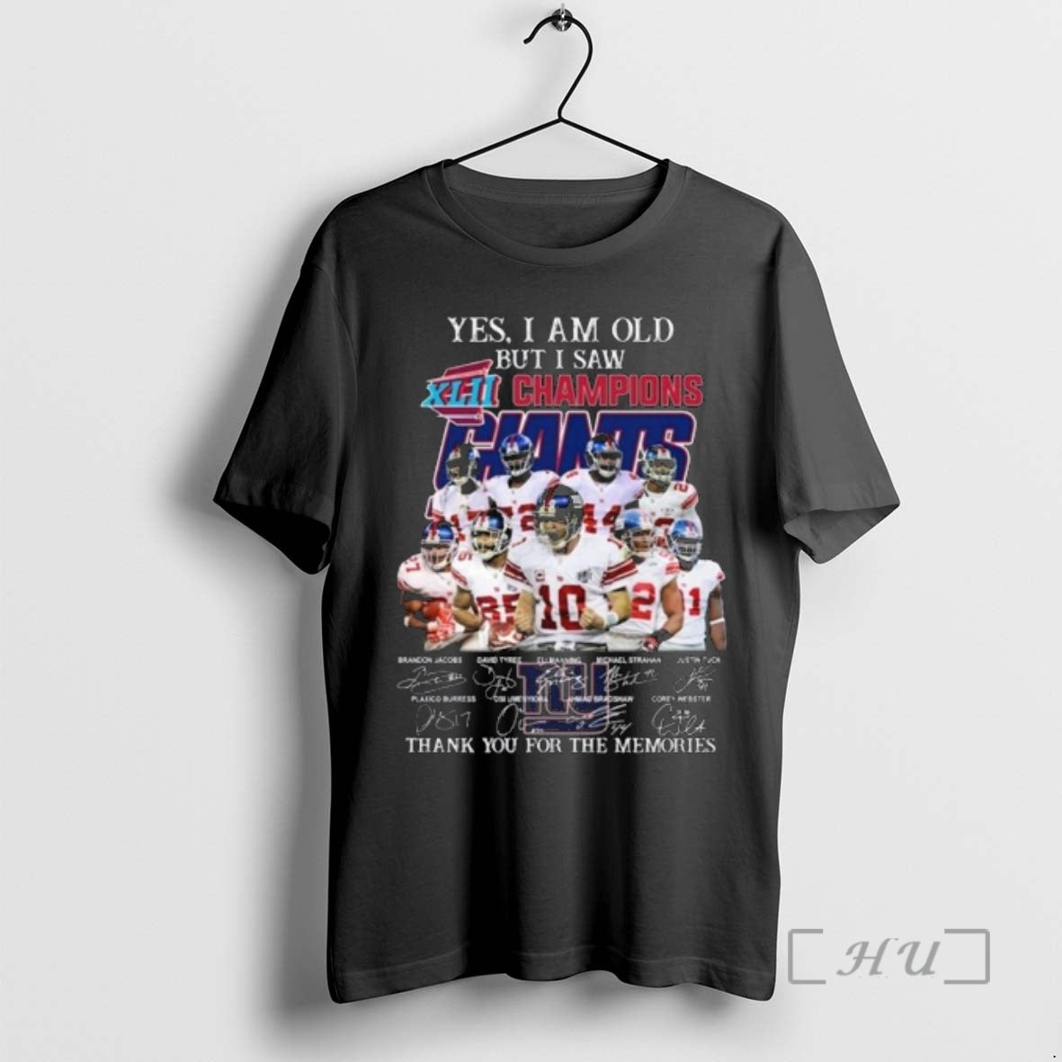 Officials Yes I Am Old But I Saw Xlii 2007 Champions New York Giants Players - T-Shirt, Sweatshirt, Hoodie