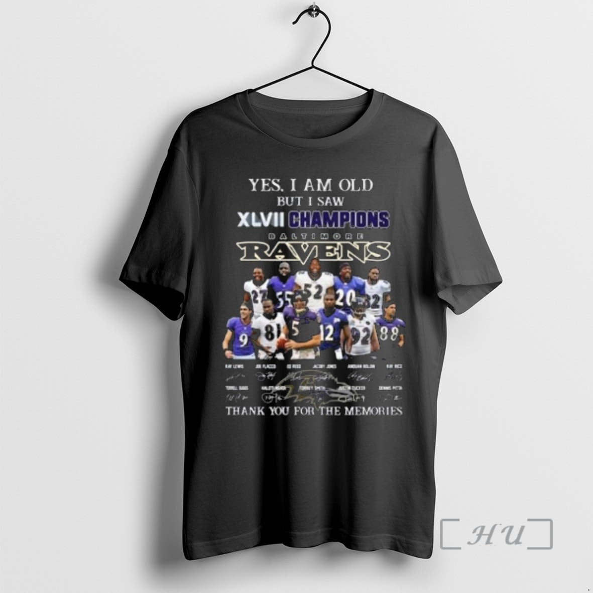 Officials Yes I Am Old But I Saw Xlvii Champions Baltimore Ravens Players Signatures Thank - T-Shirt, Sweatshirt, Hoodie