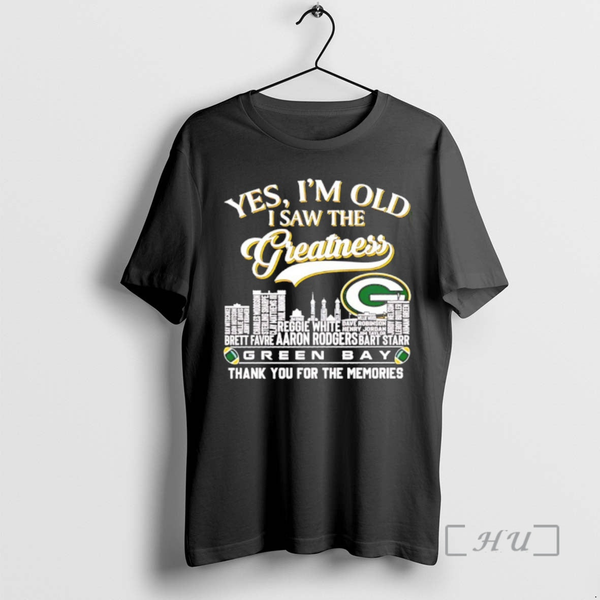 Officials Yes Im Old I Saw The Greatness Green Bay Packers Skyline City Players Names - T-Shirt, Sweatshirt, Hoodie