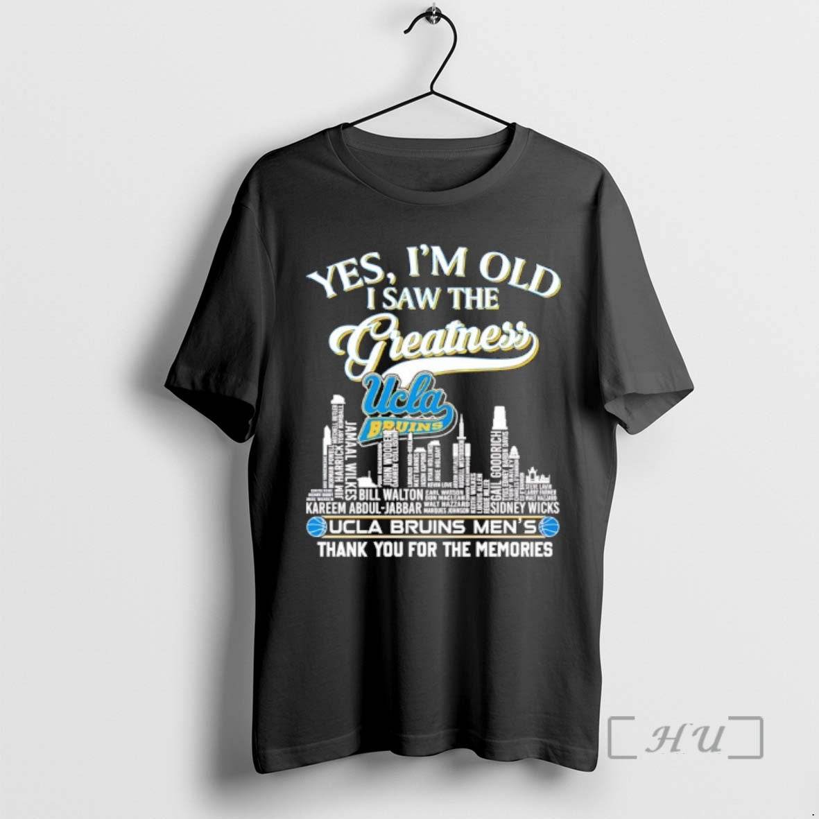Officials Yes Im Old I Saw The Greatness Ucla Bruins Mens Thank You For The - T-Shirt, Sweatshirt, Hoodie